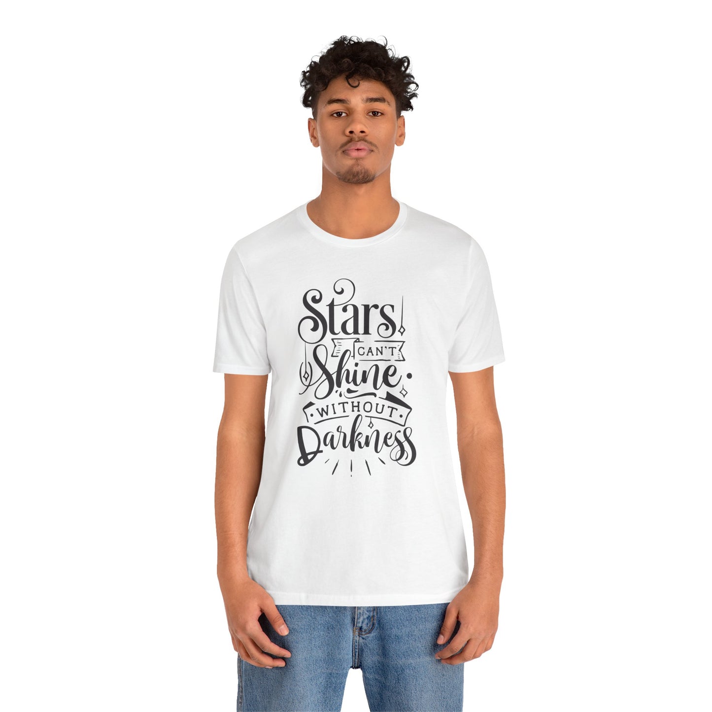 Stars Can't Shine Without Darkness Unisex Jersey Short Sleeve Tee