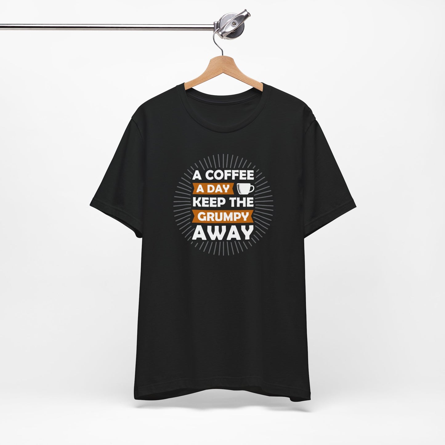 A Coffee A Day Keeps The Grumpy Away Unisex Jersey Short Sleeve Tee