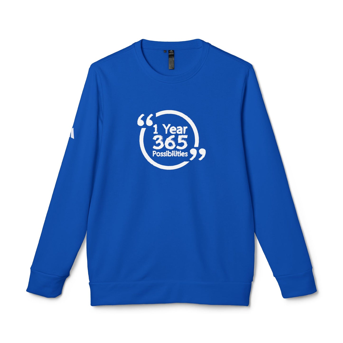 1 Year 365 Possibilities Inspirational Adidas Fleece Crewneck Sweatshirt