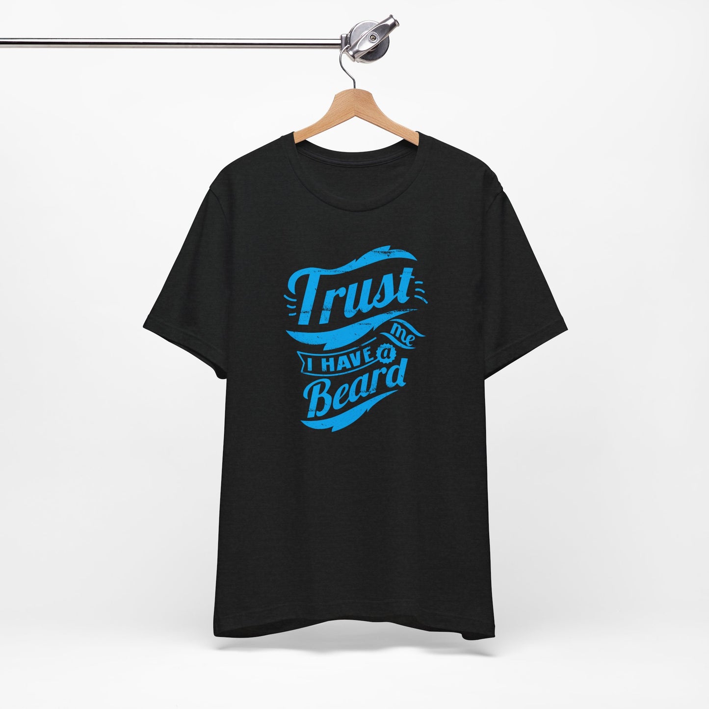 Trust Me I Have A Beard Men's Jersey Short Sleeve Tee