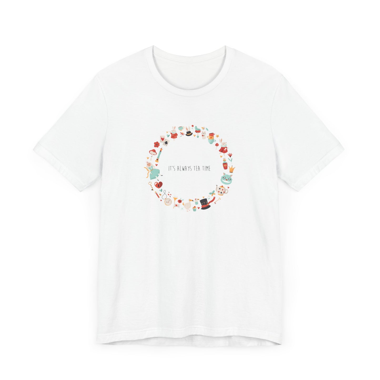 It's Always Tea Time Alice In Wonderland Inspired Unisex Jersey Short Sleeve Tee