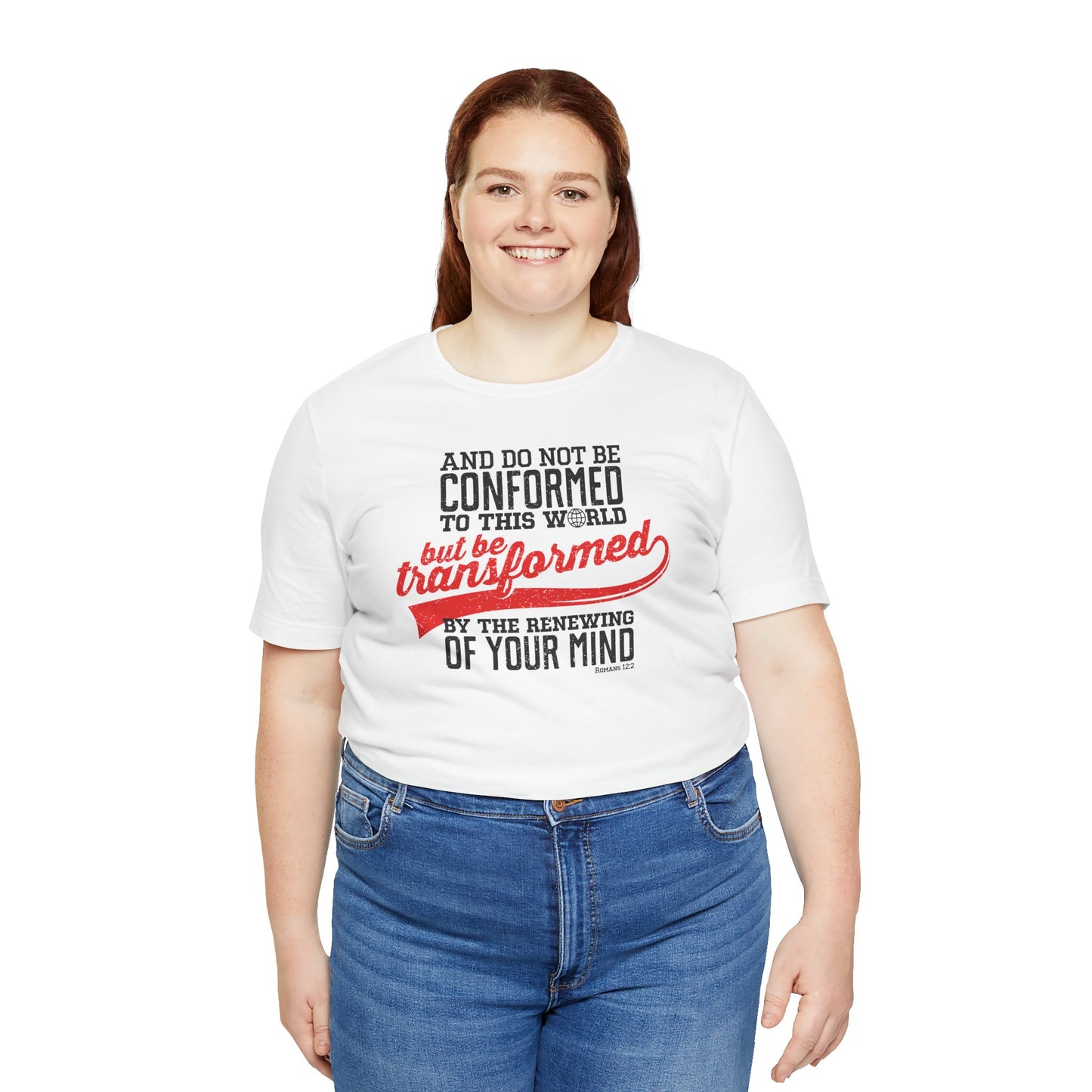 Be Transformed Romans 12:2 Unisex Jersey Short Sleeve Tee