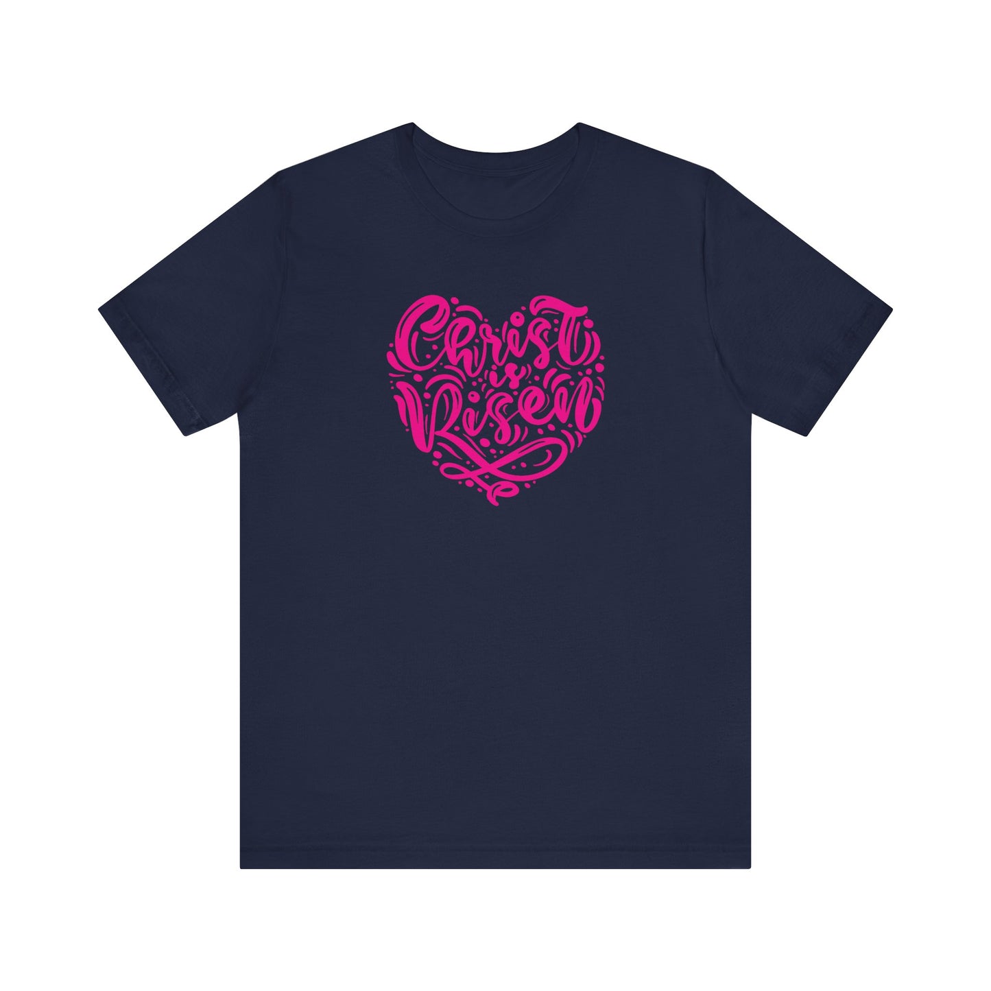 Christ is Risen Heart Shaped Pink Print Unisex Jersey Short Sleeve Tee