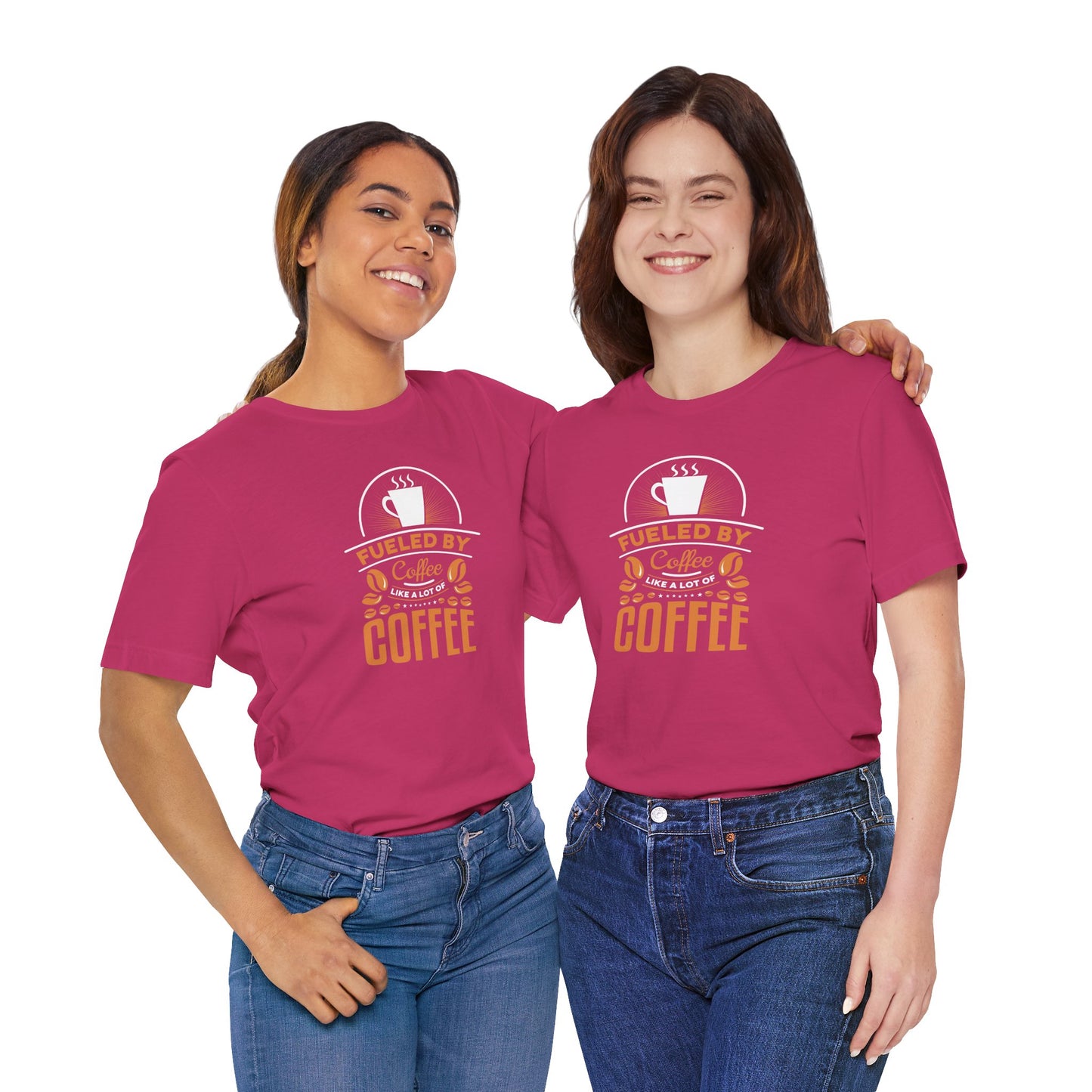 Fueled By Coffee Like A Lot Of Coffee Unisex Jersey Short Sleeve Tee