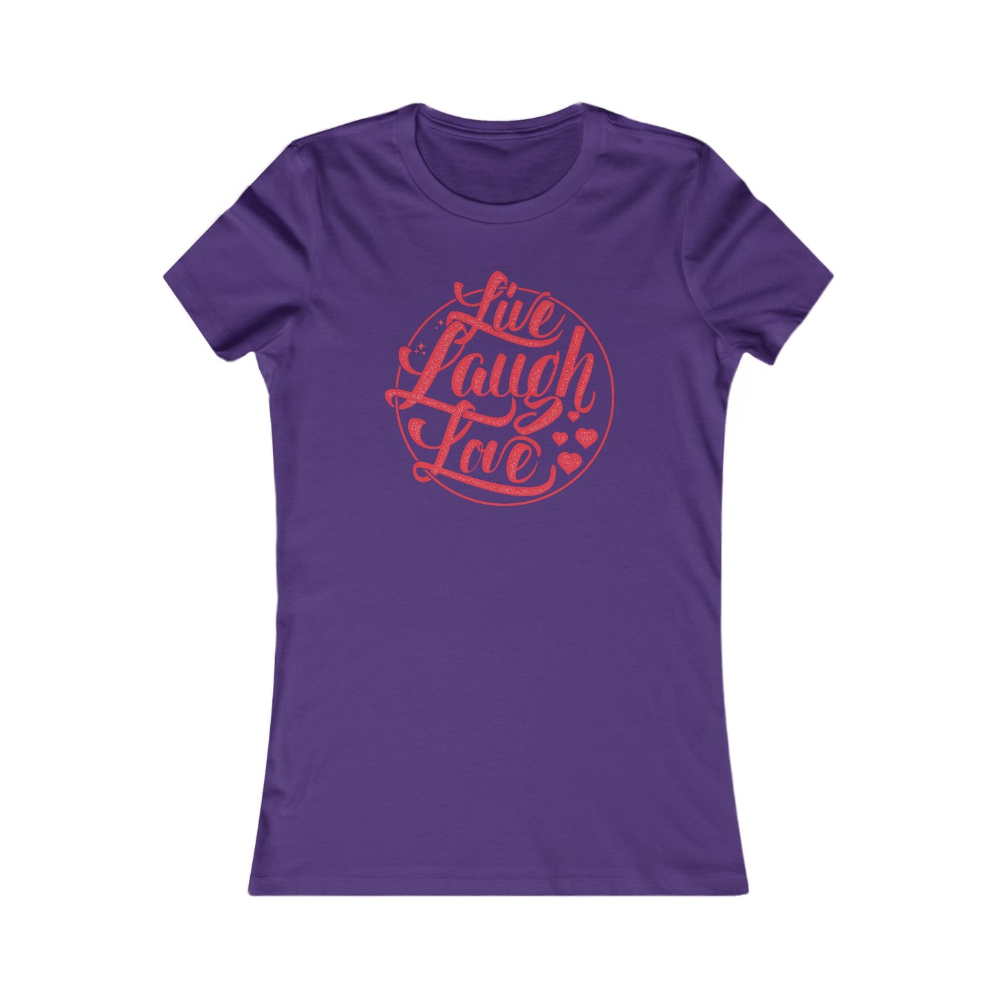 Live Laugh Love Women's Favorite Tee