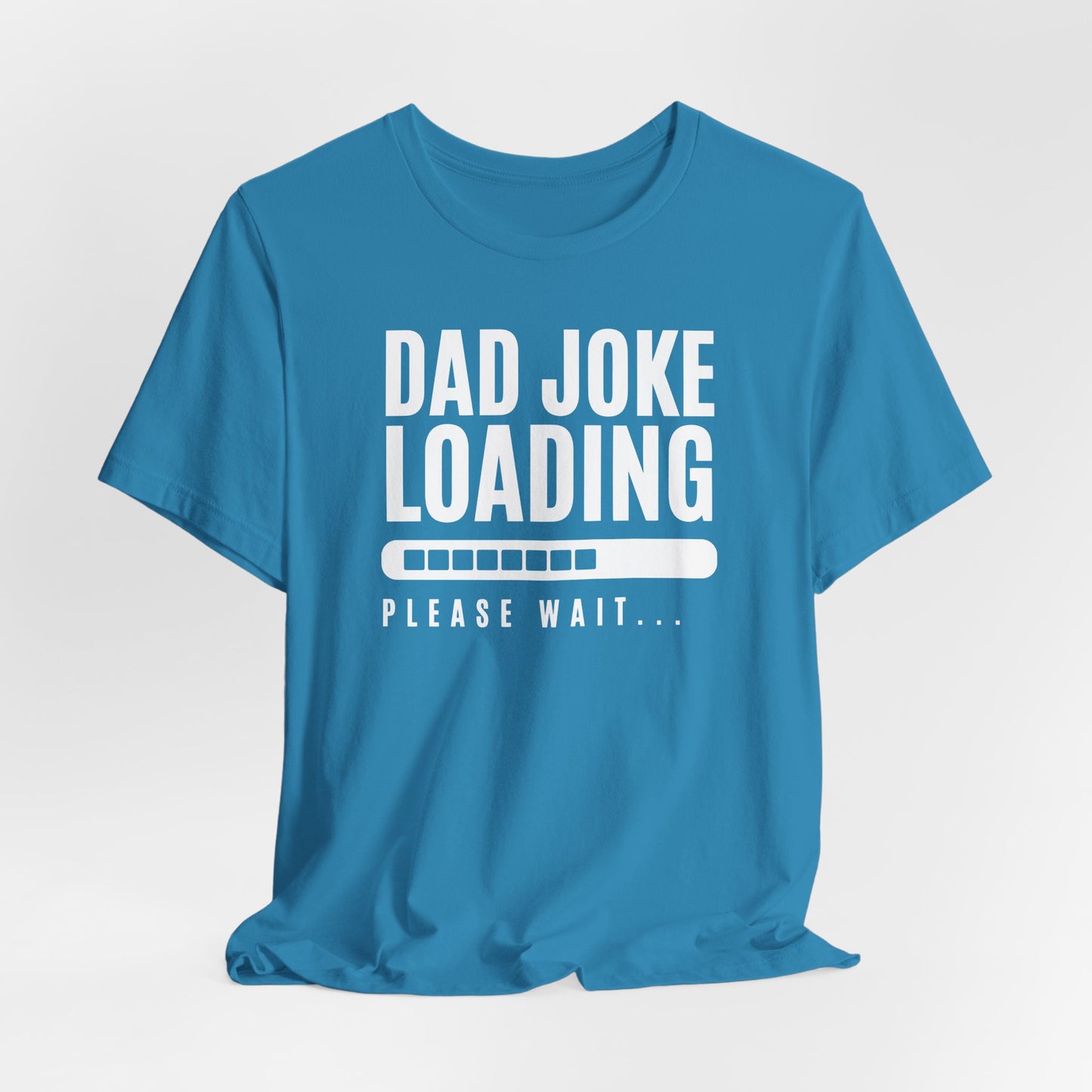 Dad Joke Loading Please Wait Men's Jersey Short Sleeve Tee