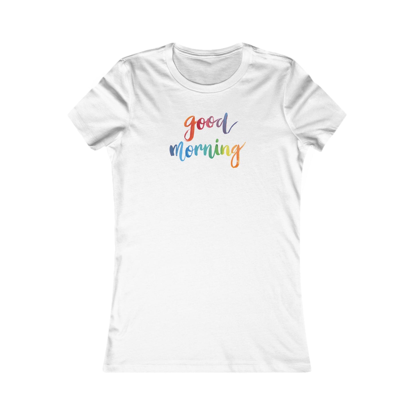 Good Morning Women's Favorite Tee