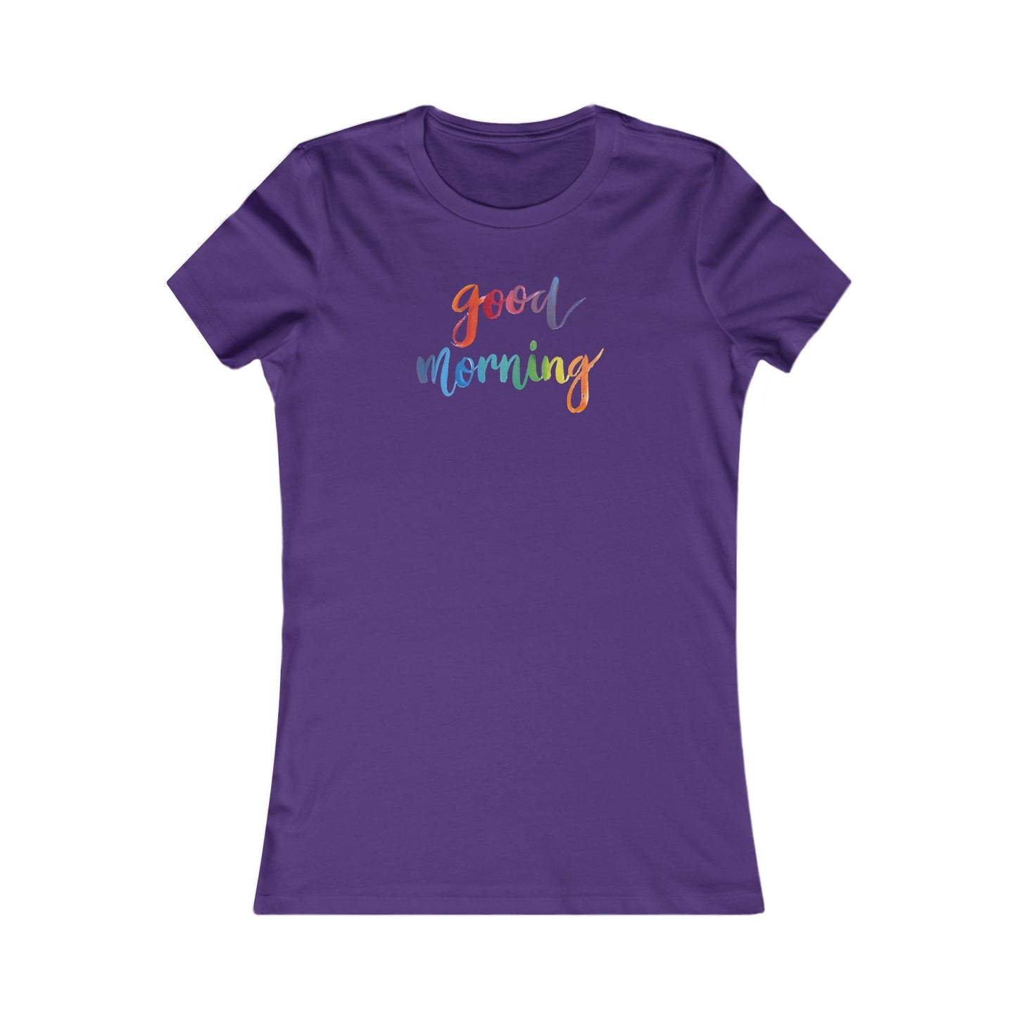 Good Morning Women's Favorite Tee