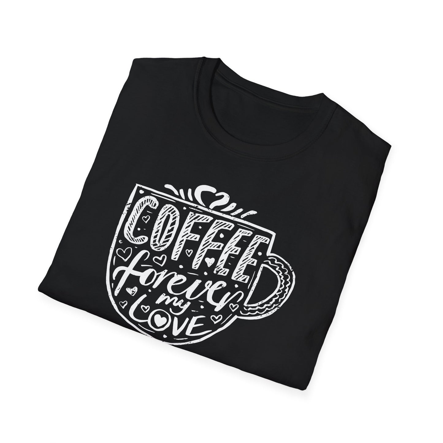 Coffee Forever My Love Softstyle T-Shirt