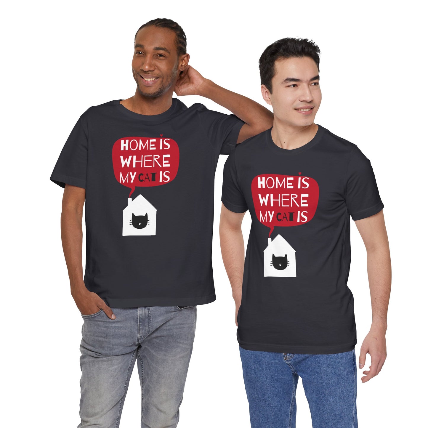 Home Is Where My Cat Is Unisex Jersey Short Sleeve Tee