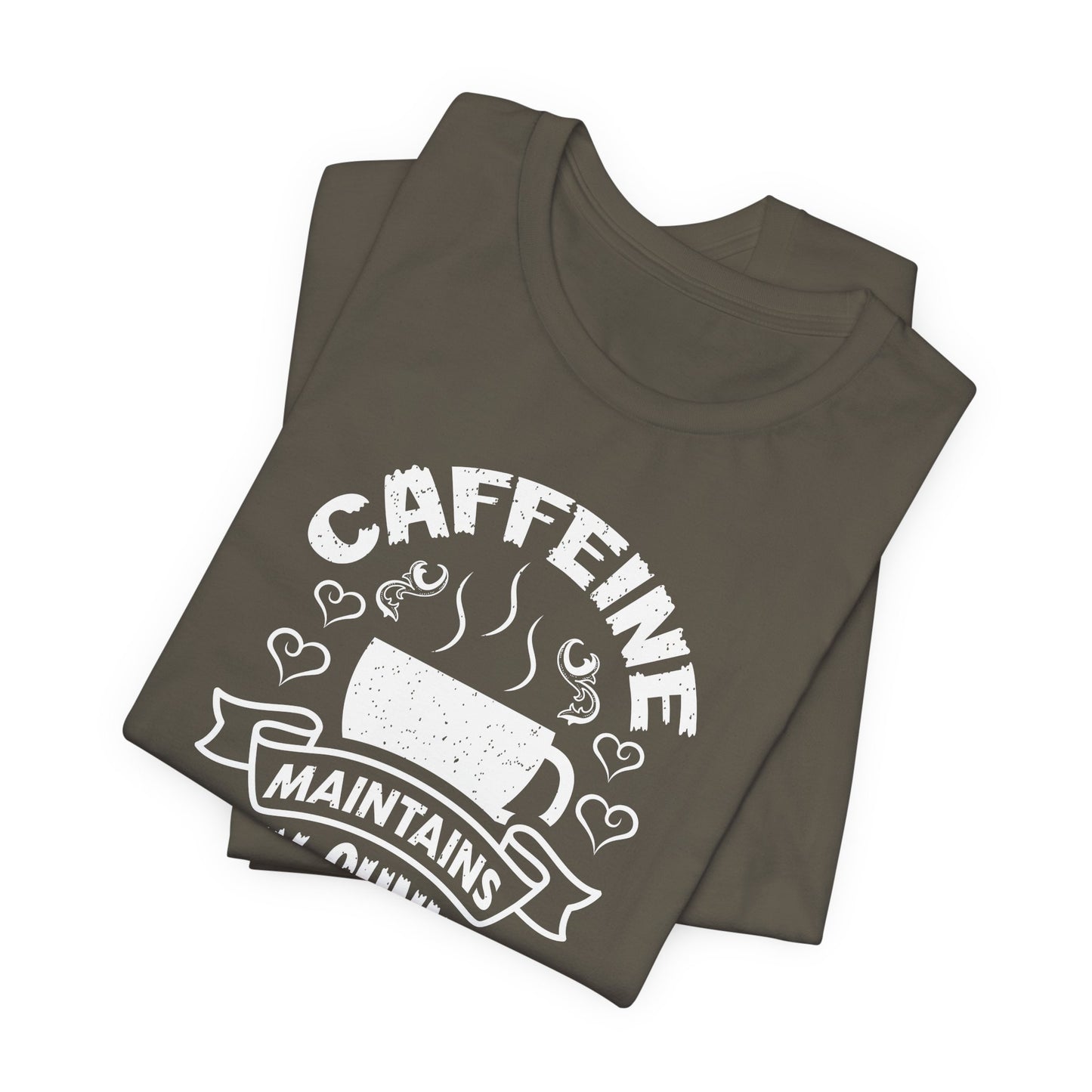 Caffeine Maintains My Sunny Personality Unisex Jersey Short Sleeve Tee