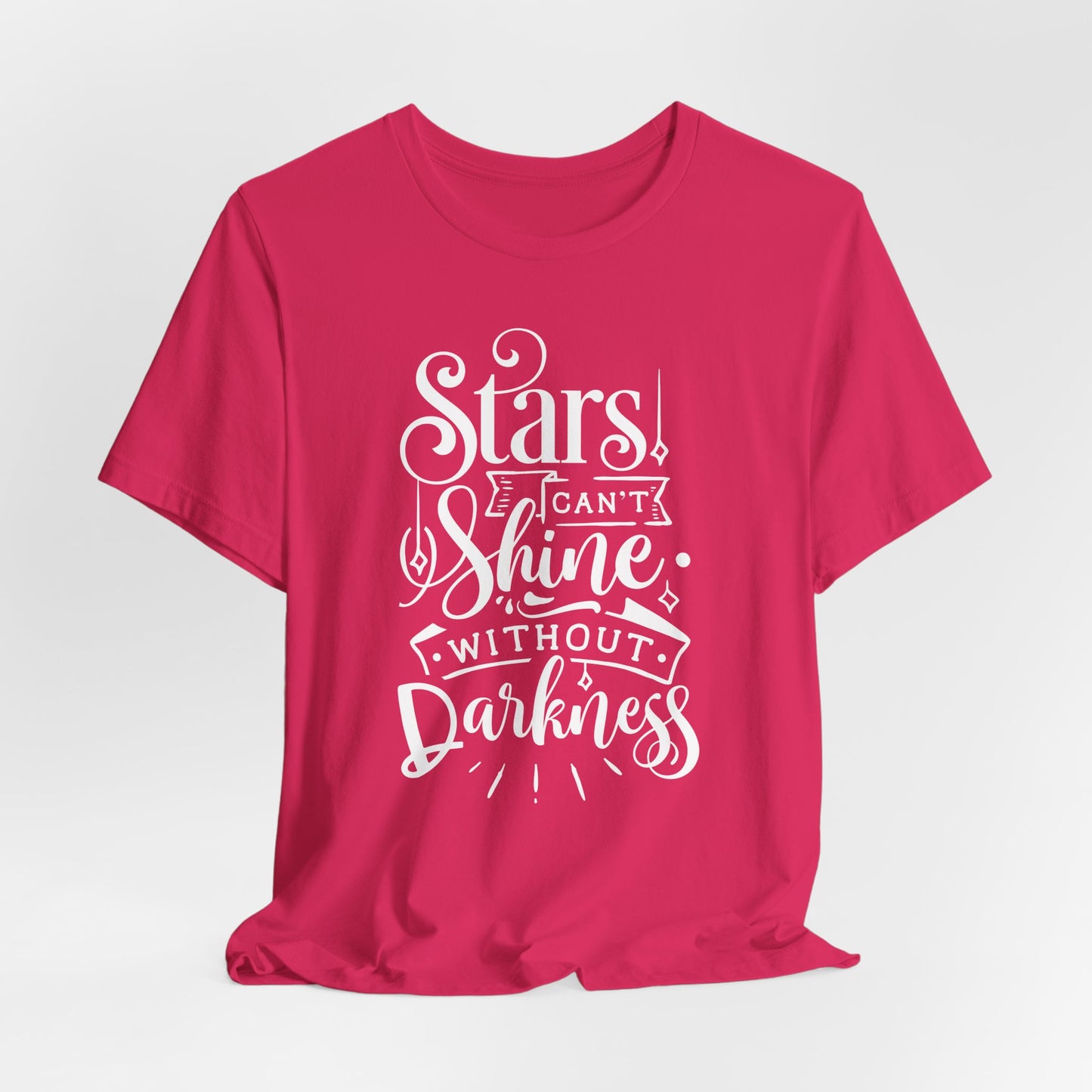 Stars Can't Shine Without Darkness Unisex Jersey Short Sleeve Tee