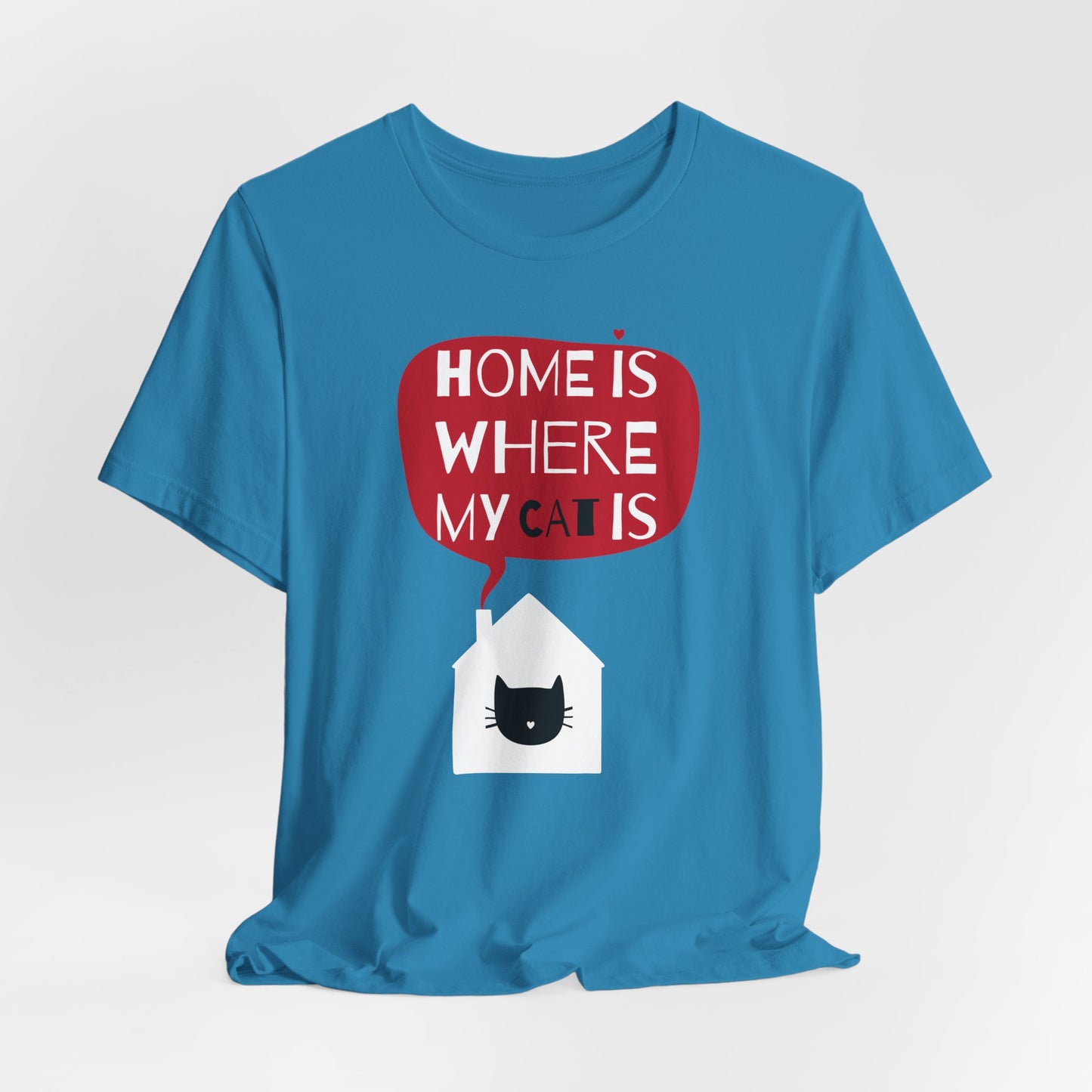 Home Is Where My Cat Is Unisex Jersey Short Sleeve Tee