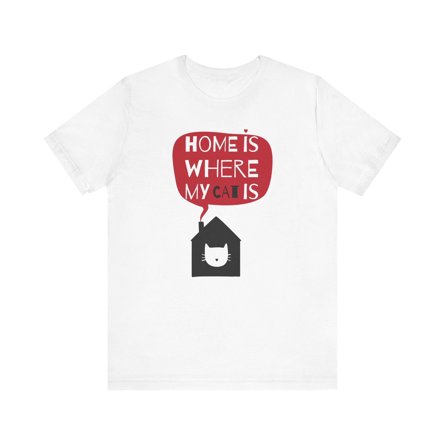 Home Is Where My Cat Is Unisex Jersey Short Sleeve Tee