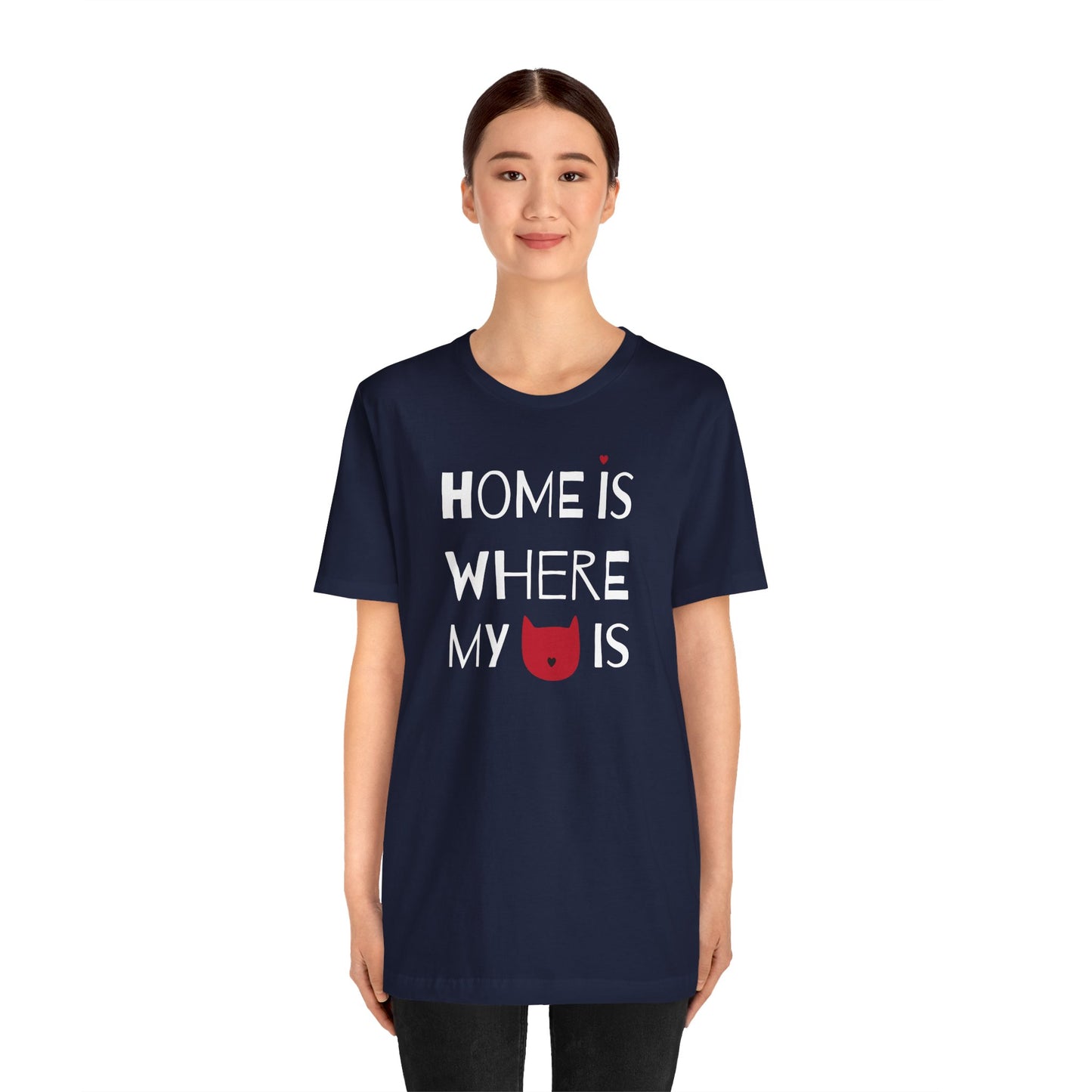 Home Is Where My Cat Is Unisex Jersey Short Sleeve Tee
