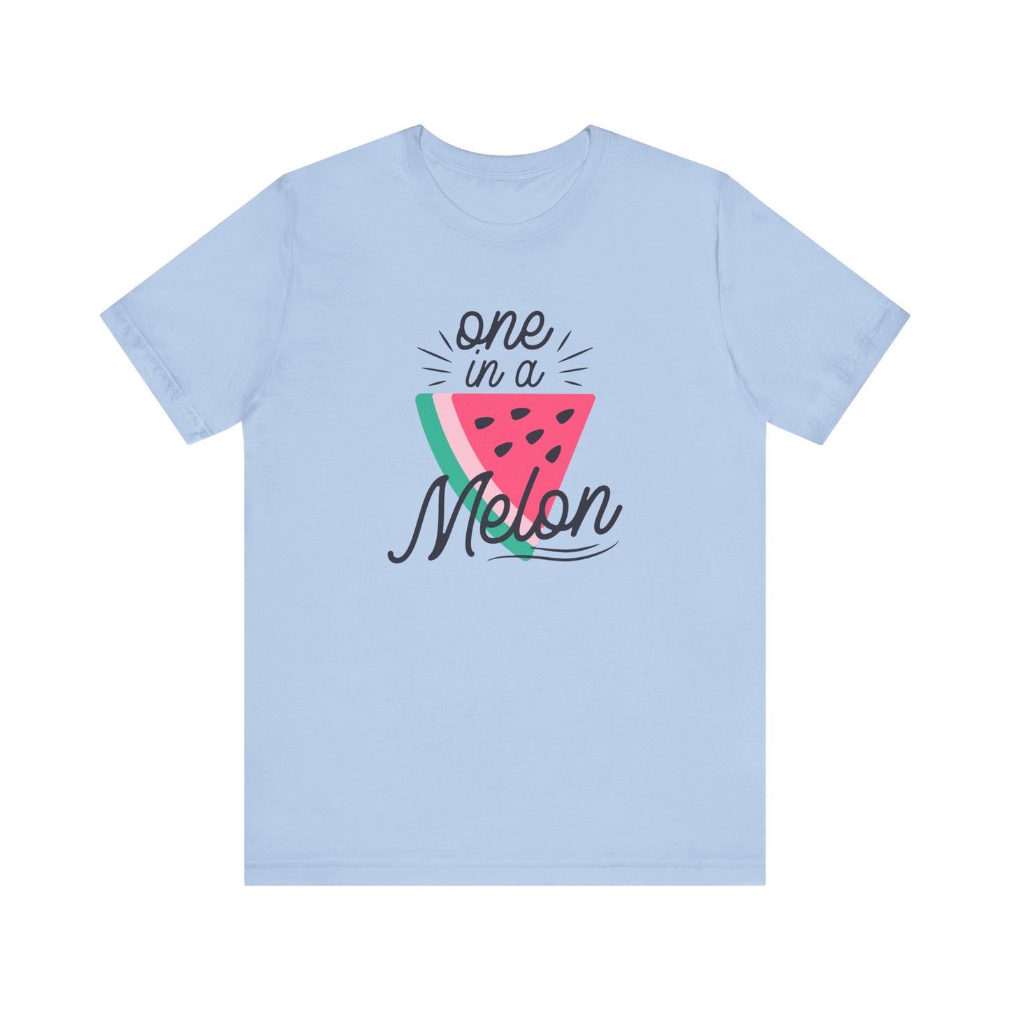 One In A Melon Unisex Jersey Short Sleeve Tee Soft Cotton