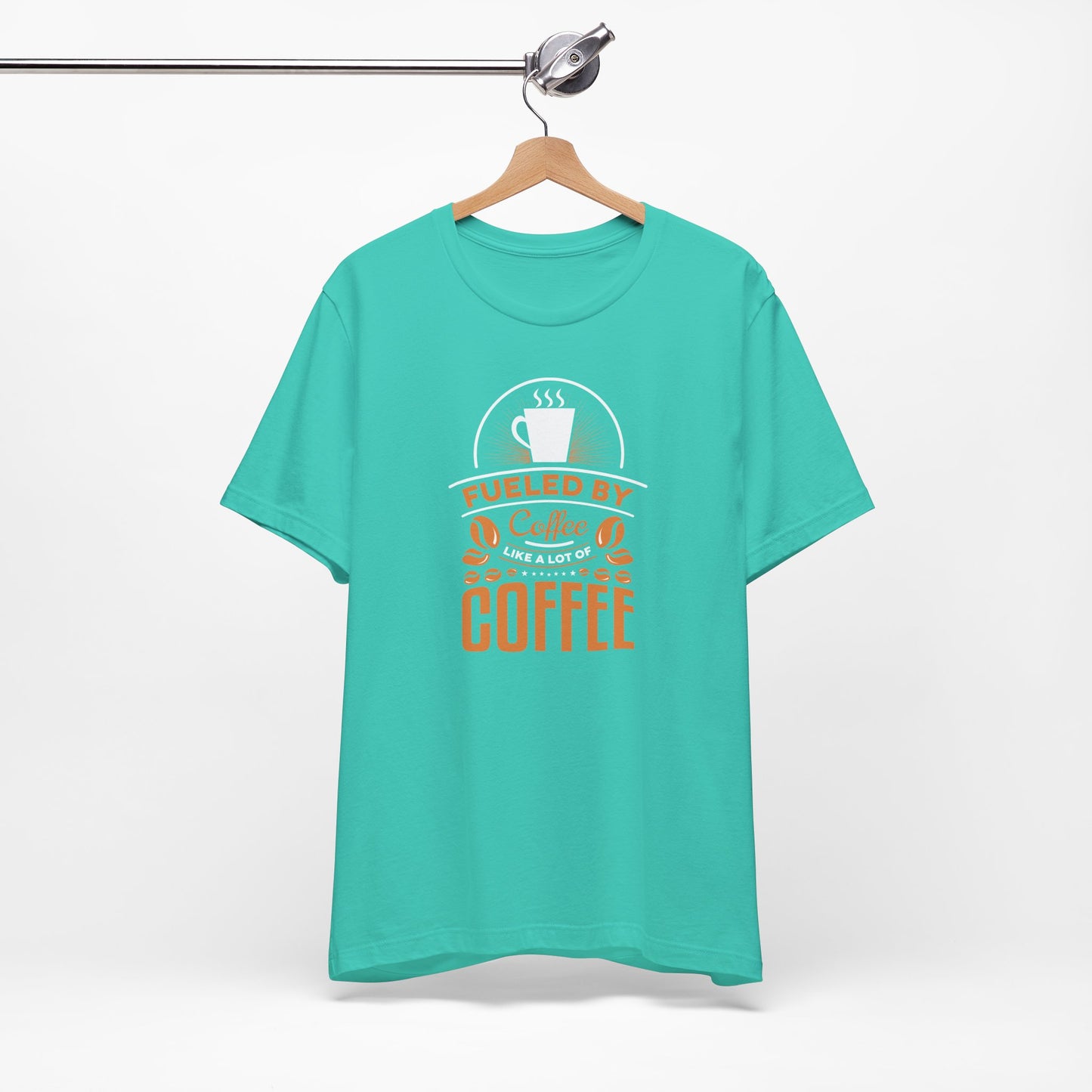 Fueled By Coffee Like A Lot Of Coffee Unisex Jersey Short Sleeve Tee