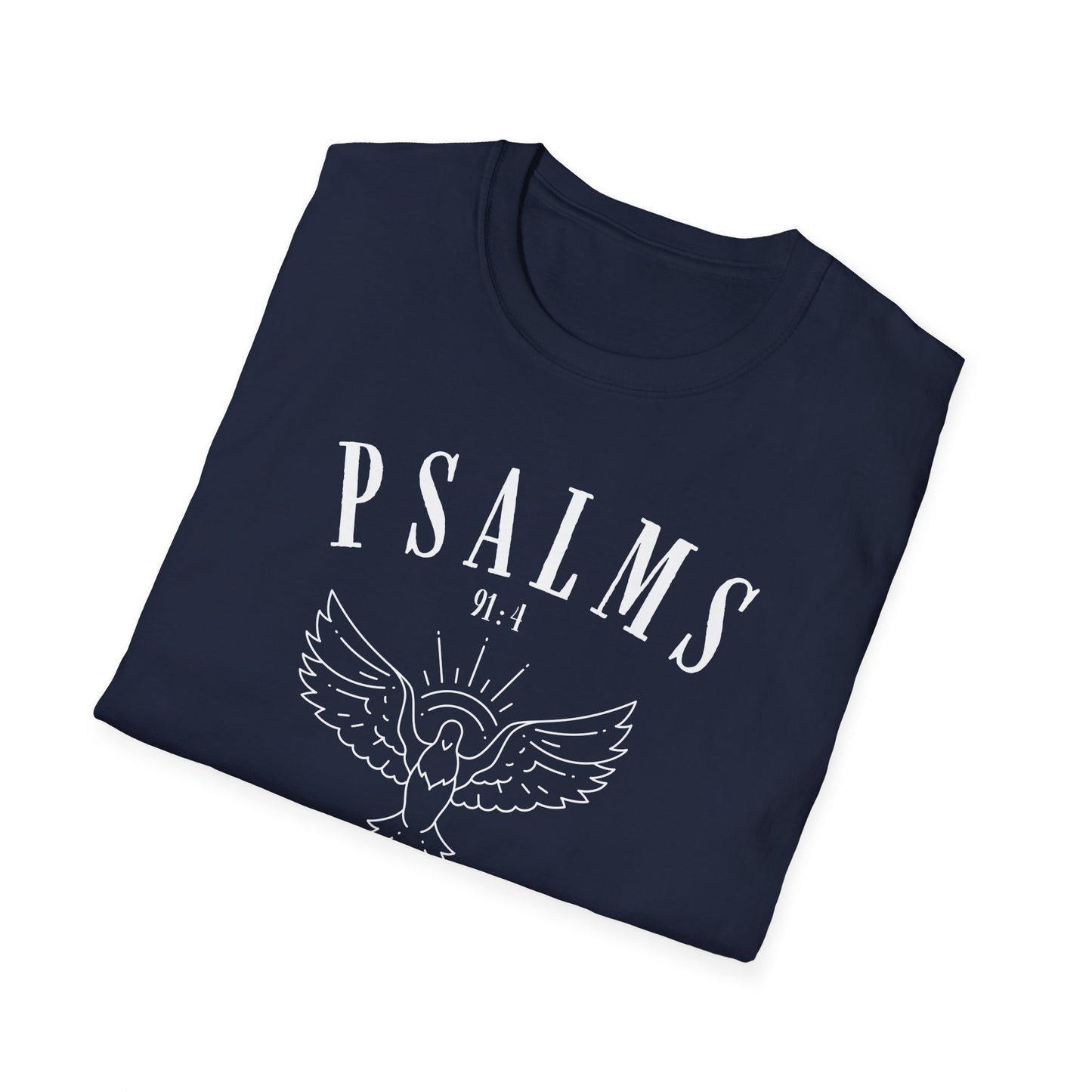 Psalms 91:4 Under His Wings You Will Find Refuge Softstyle T-Shirt