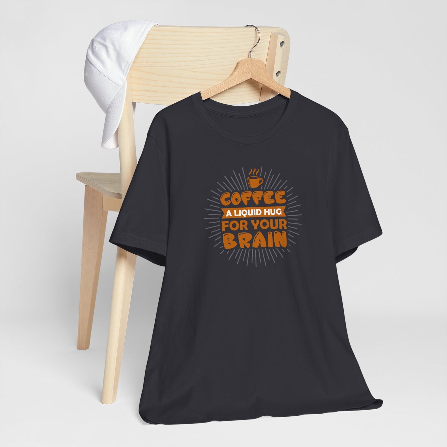 Coffee A Liquid Hug For Your Brain Unisex Jersey Short Sleeve Tee