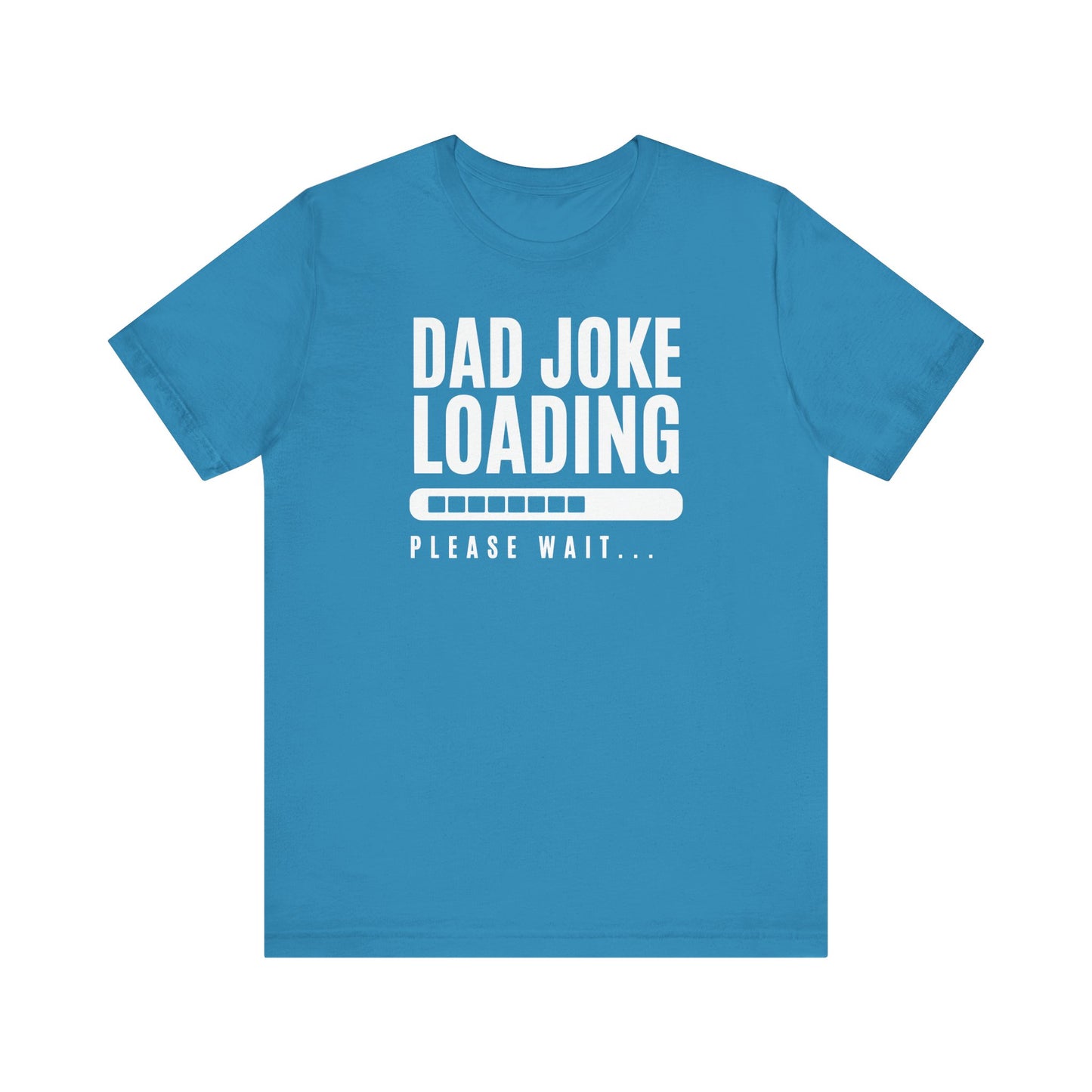 Dad Joke Loading Please Wait Men's Jersey Short Sleeve Tee