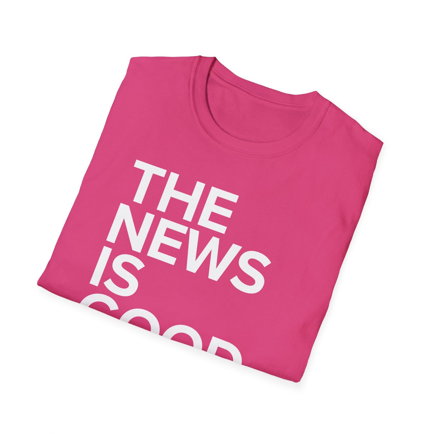 The News Is Good Everyone Can Be Saved Softstyle T-Shirt