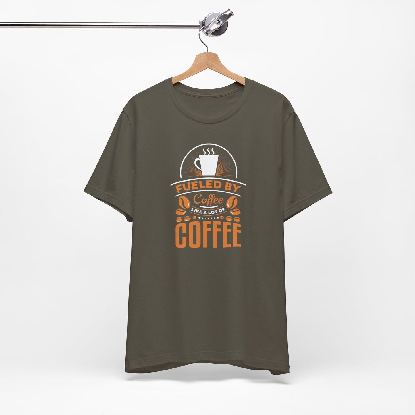 Fueled By Coffee Like A Lot Of Coffee Unisex Jersey Short Sleeve Tee