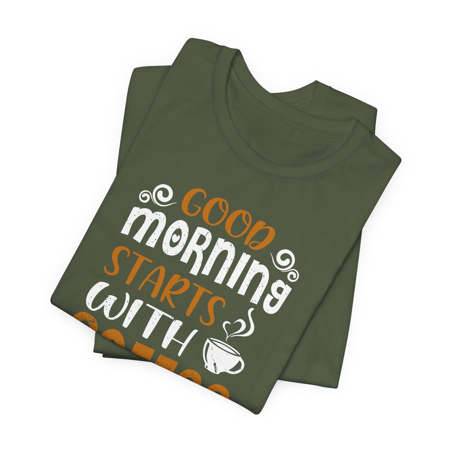 Good Morning Starts With Coffee Unisex Jersey Short Sleeve Tee