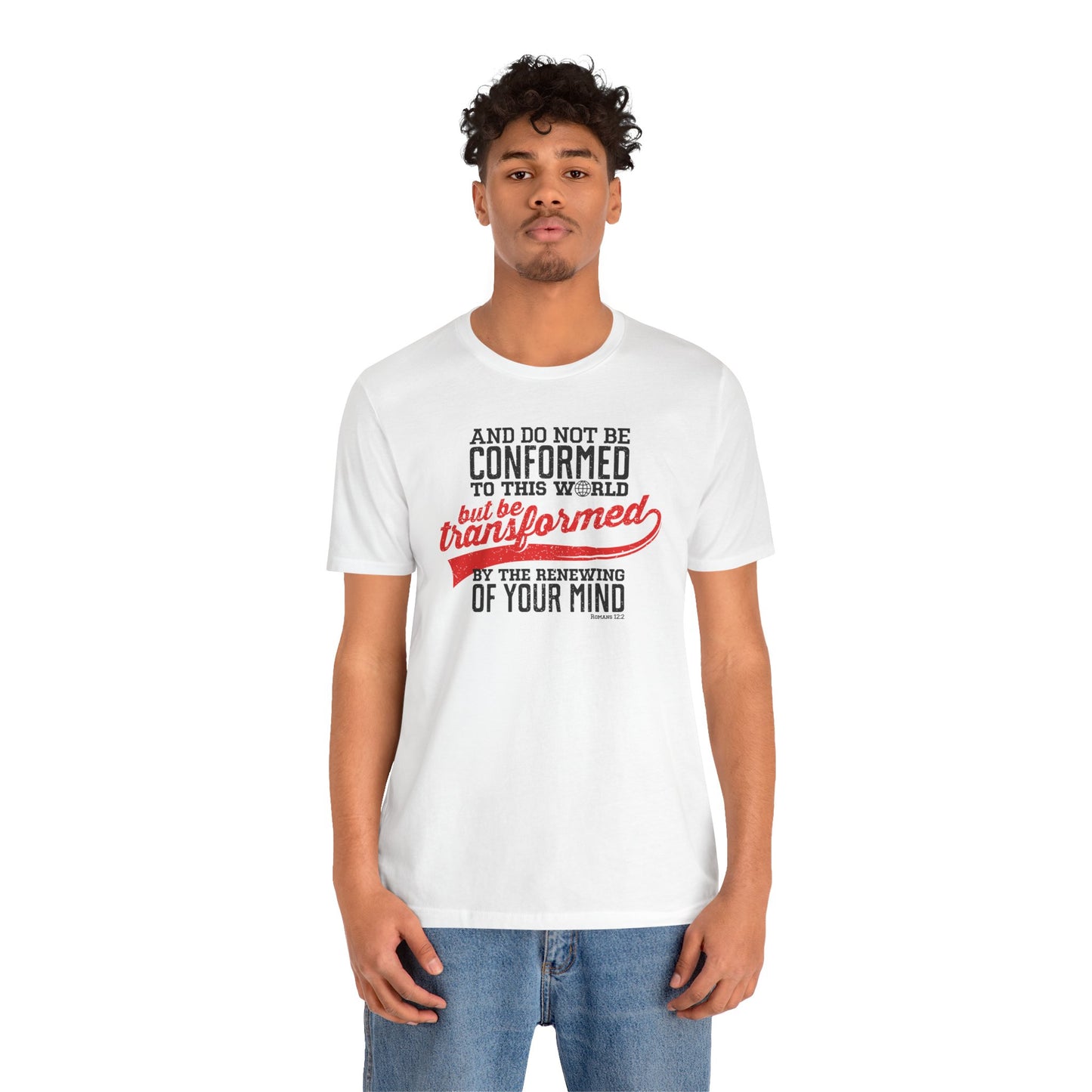 Be Transformed Romans 12:2 Unisex Jersey Short Sleeve Tee