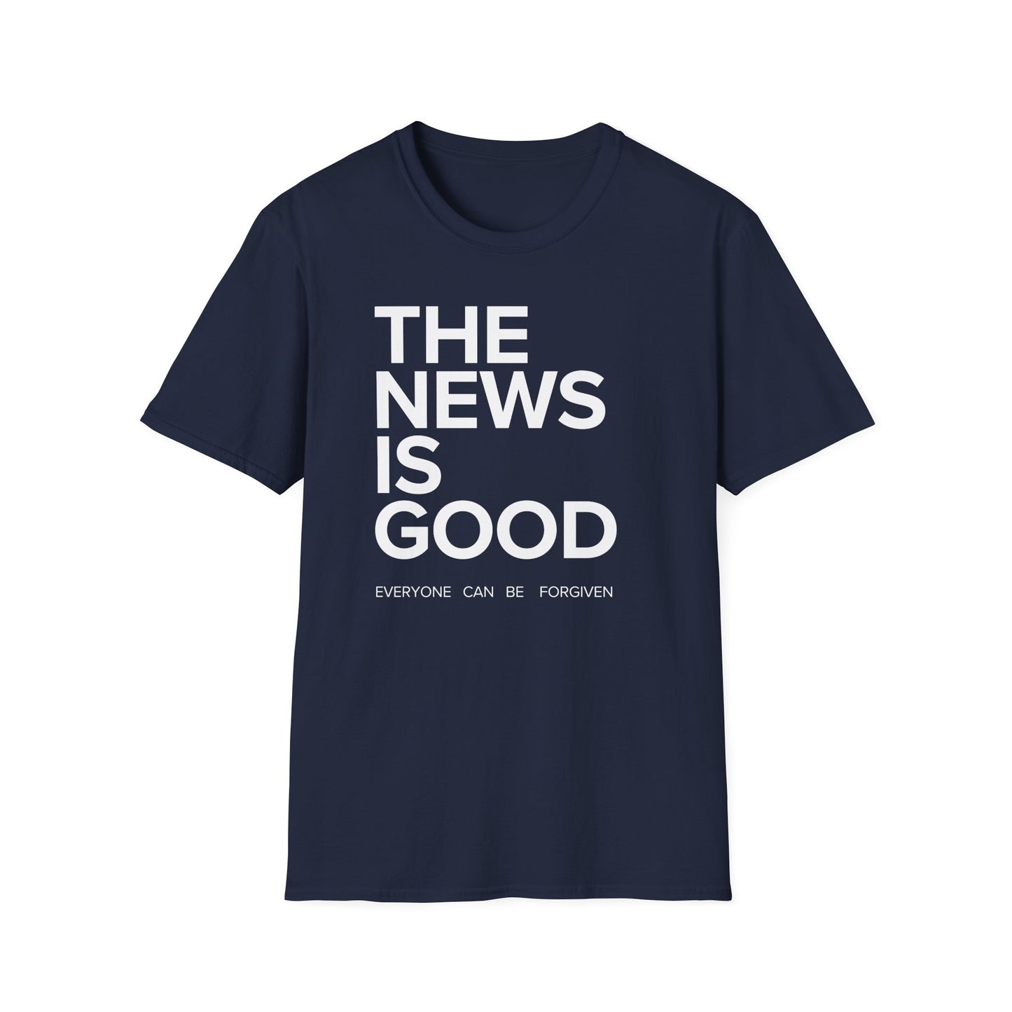 The News Is Good Everyone Can Be Saved Softstyle T-Shirt