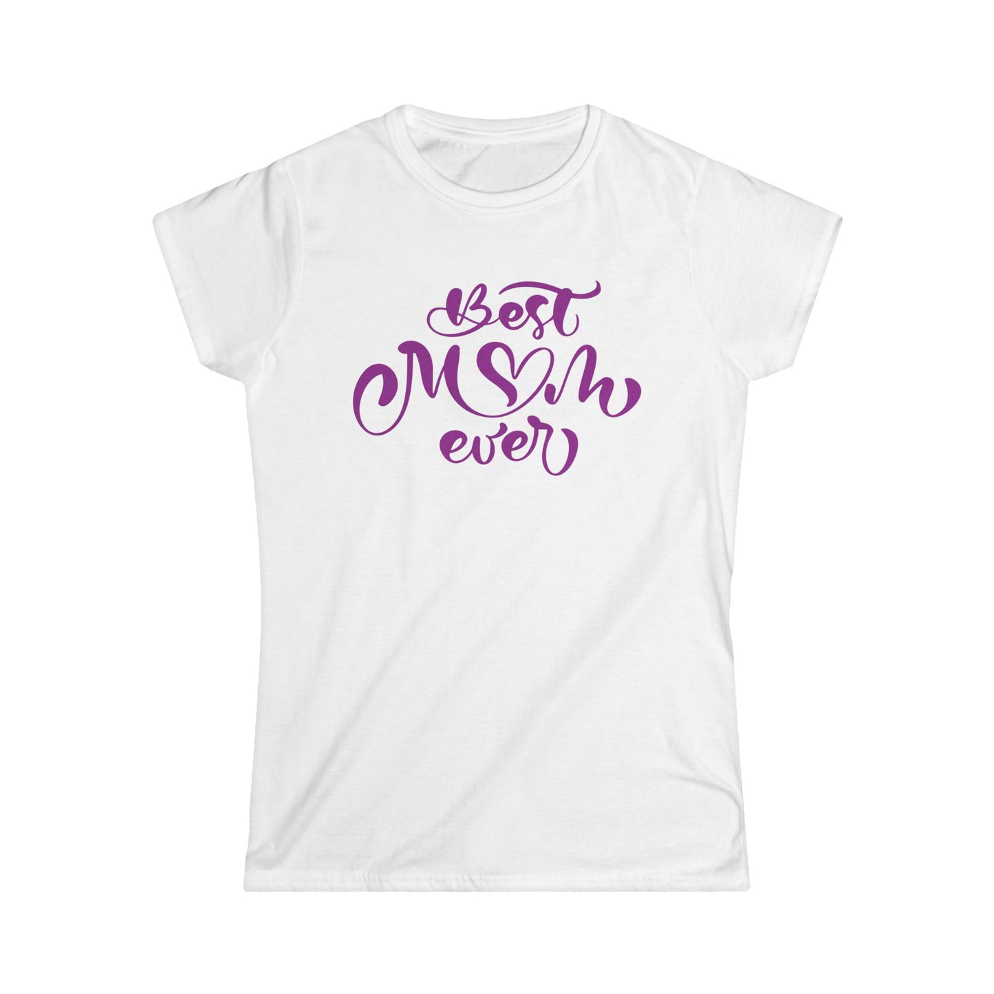 Best Mom Ever Purple Color Print Women's Softstyle Tee