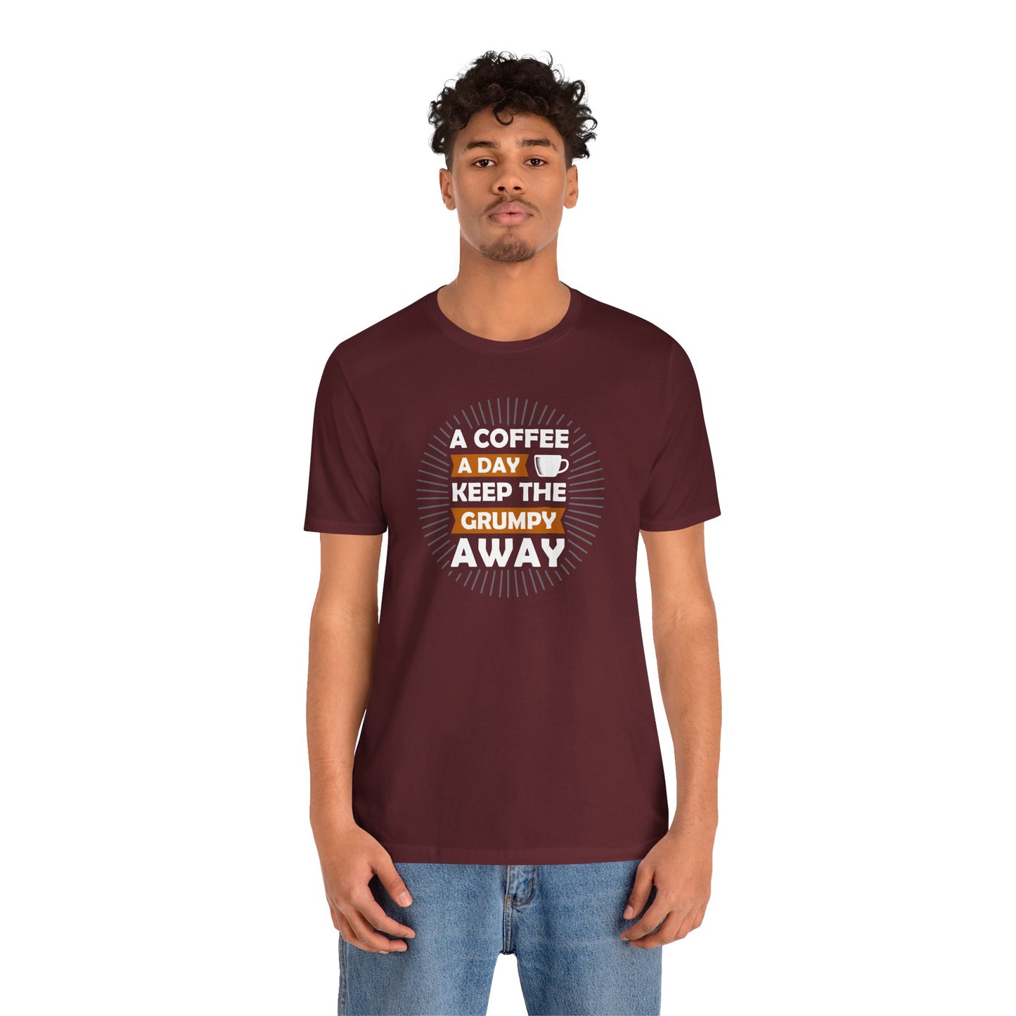 A Coffee A Day Keeps The Grumpy Away Unisex Jersey Short Sleeve Tee