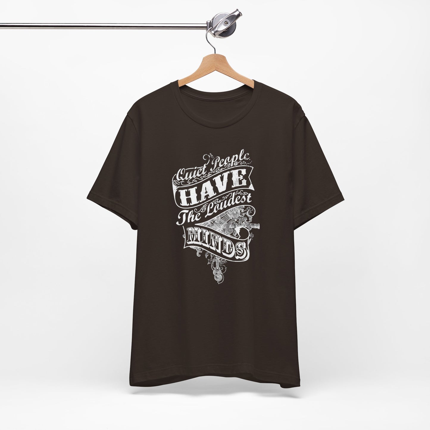 Quiet People Have The Loudest Minds Unisex Jersey Short Sleeve Tee