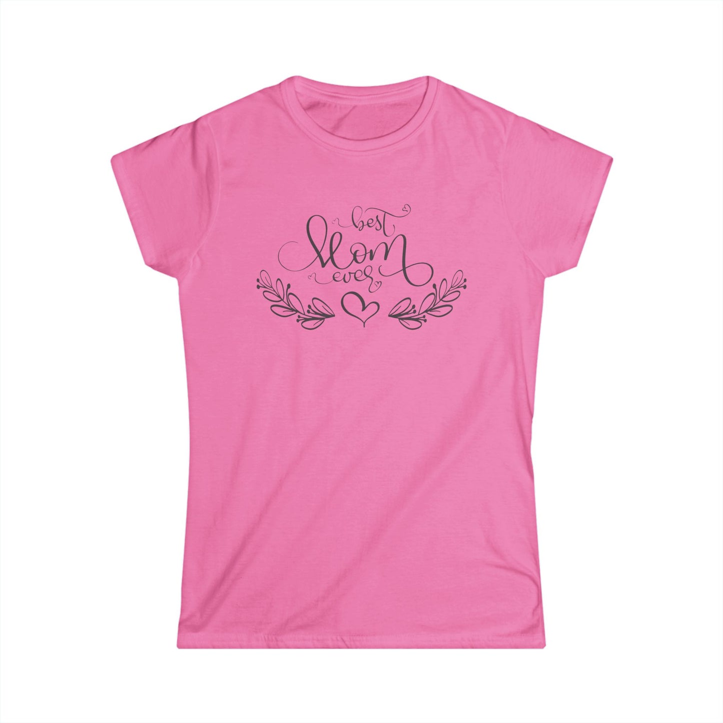 Best Mom Ever Black Print Women's Softstyle Tee