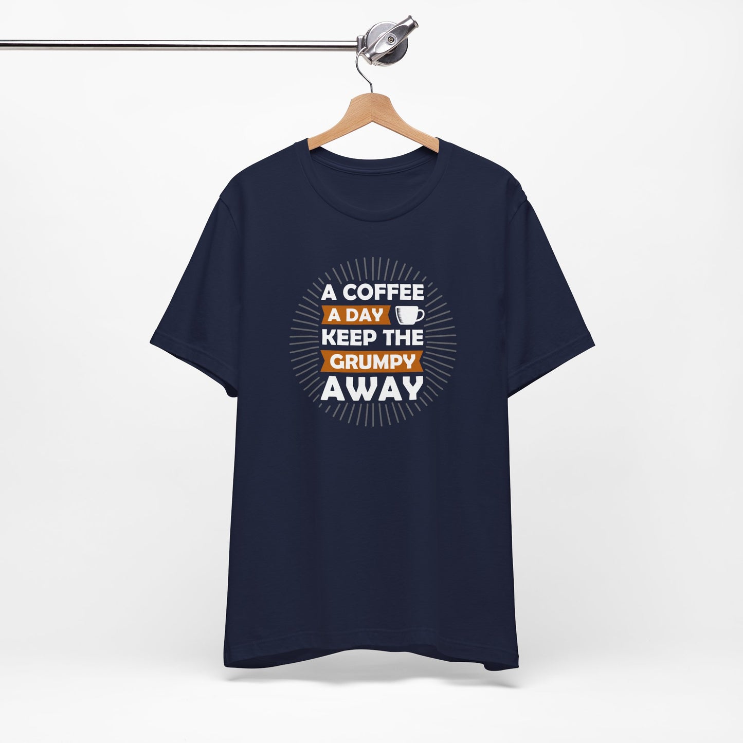 A Coffee A Day Keeps The Grumpy Away Unisex Jersey Short Sleeve Tee