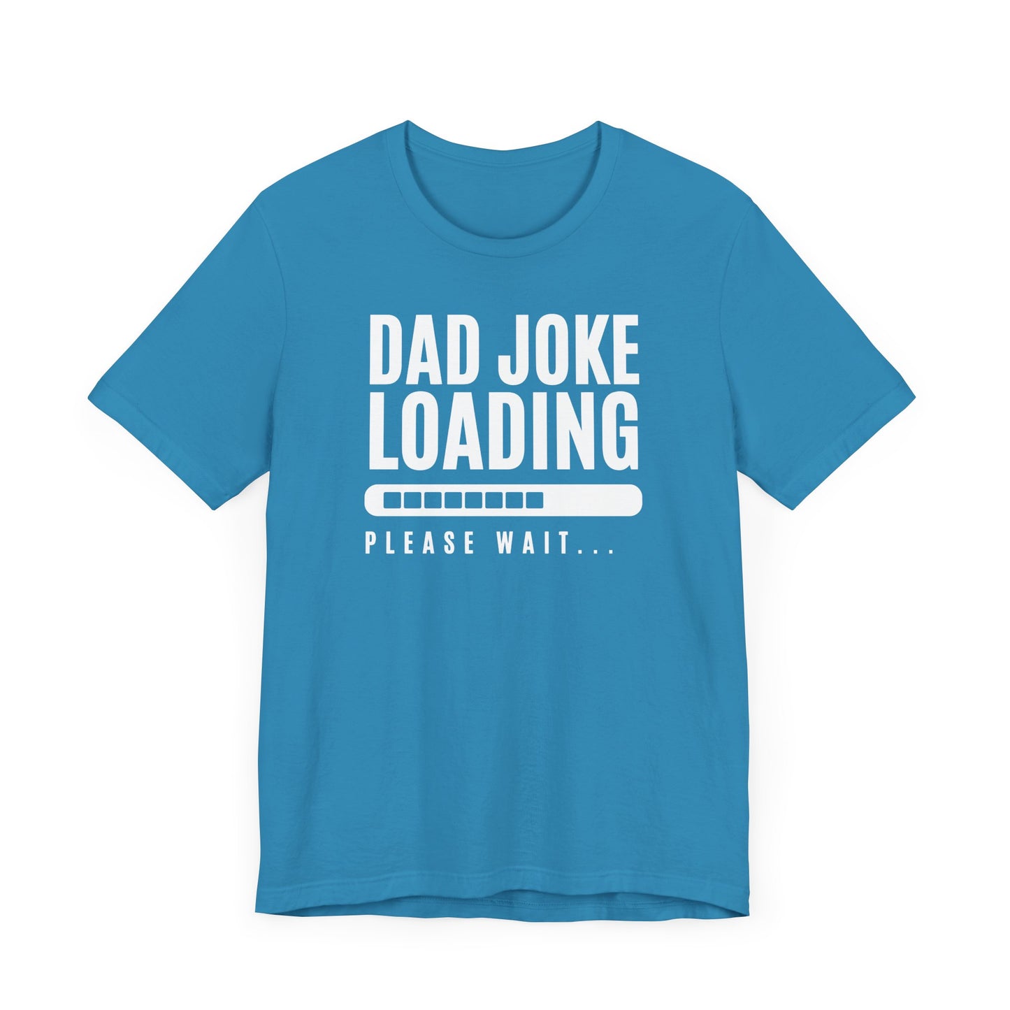 Dad Joke Loading Please Wait Men's Jersey Short Sleeve Tee