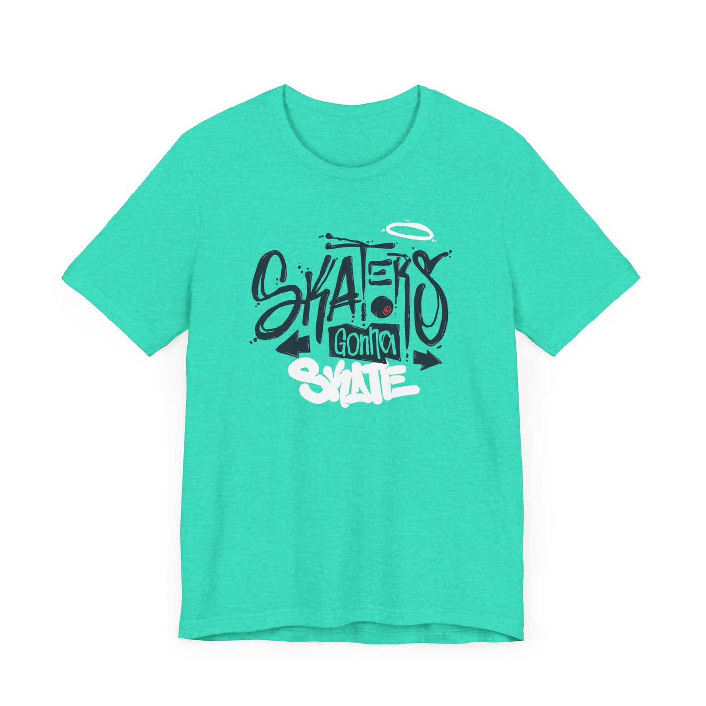Skaters Gonna Skate Unisex Jersey Short Sleeve Tee