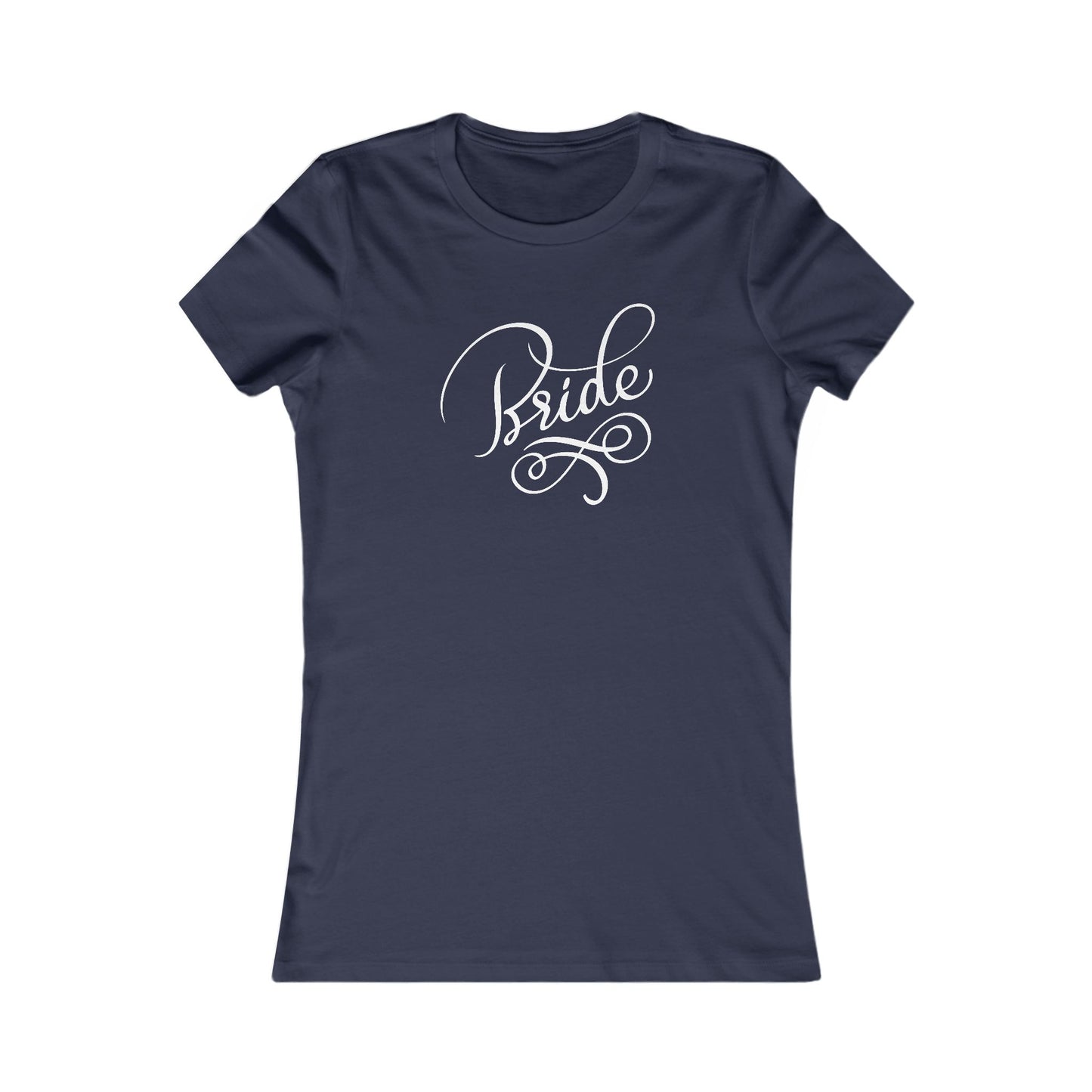 Women's Favorite Tee Bride Vibes White Print