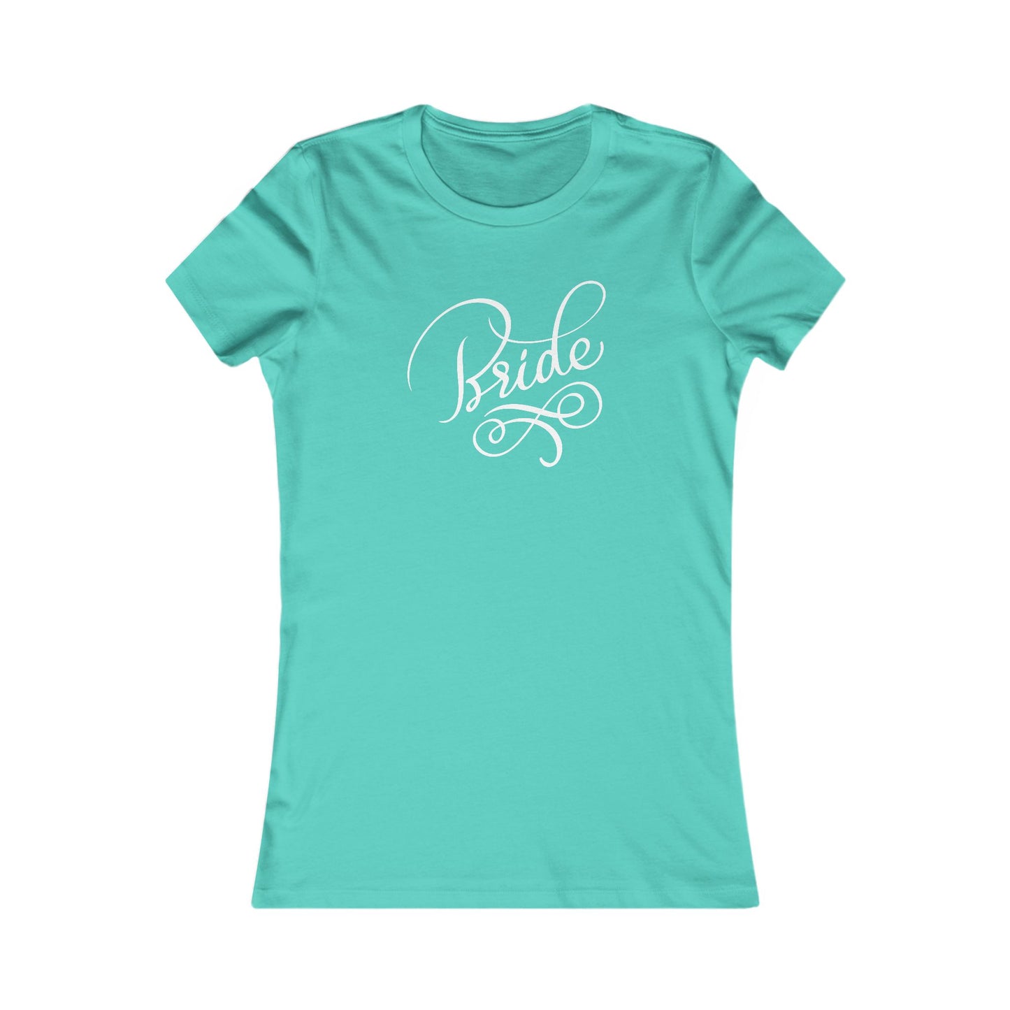 Women's Favorite Tee Bride Vibes White Print
