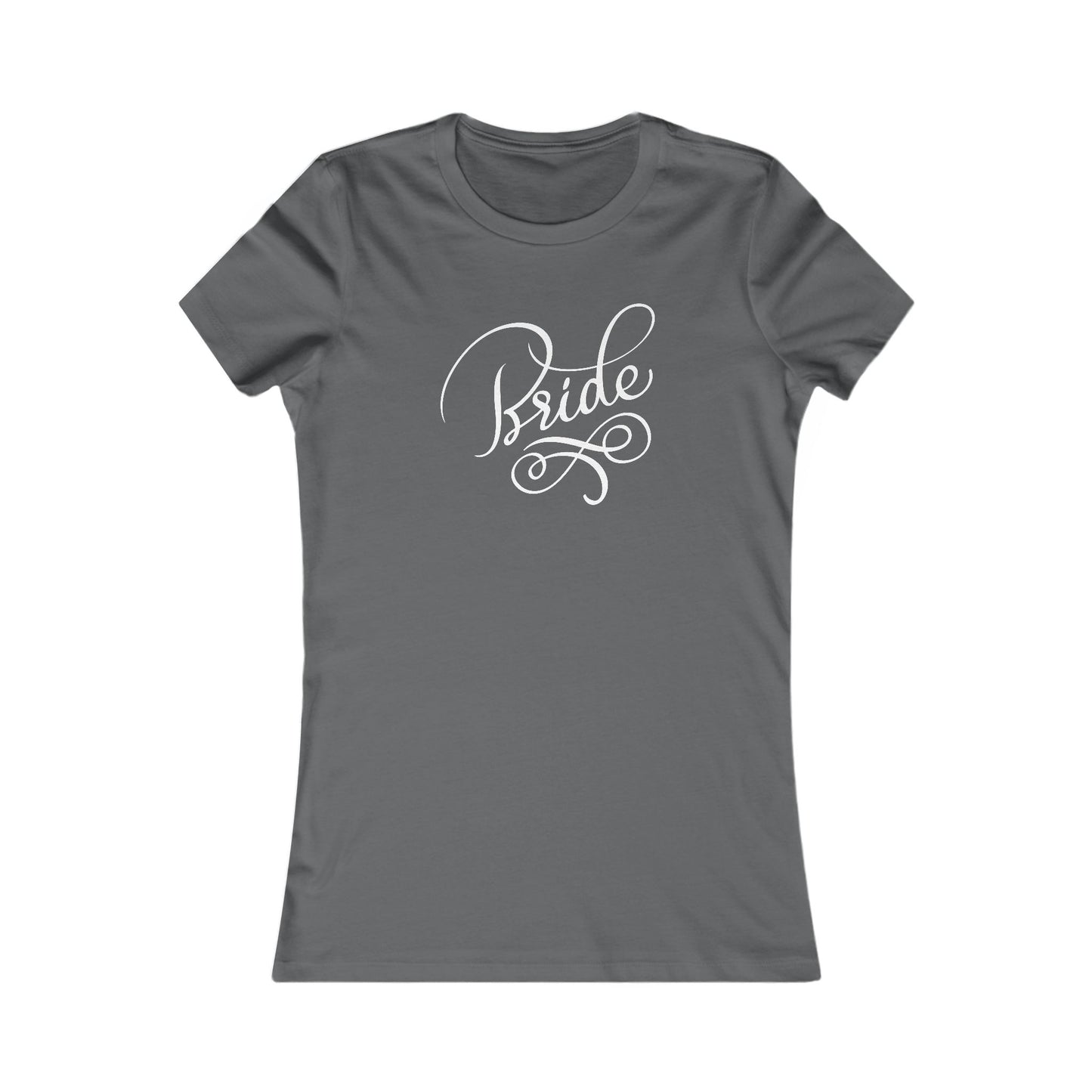 Women's Favorite Tee Bride Vibes White Print