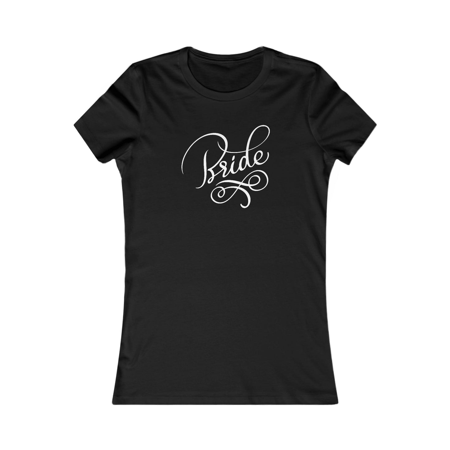 Women's Favorite Tee Bride Vibes White Print