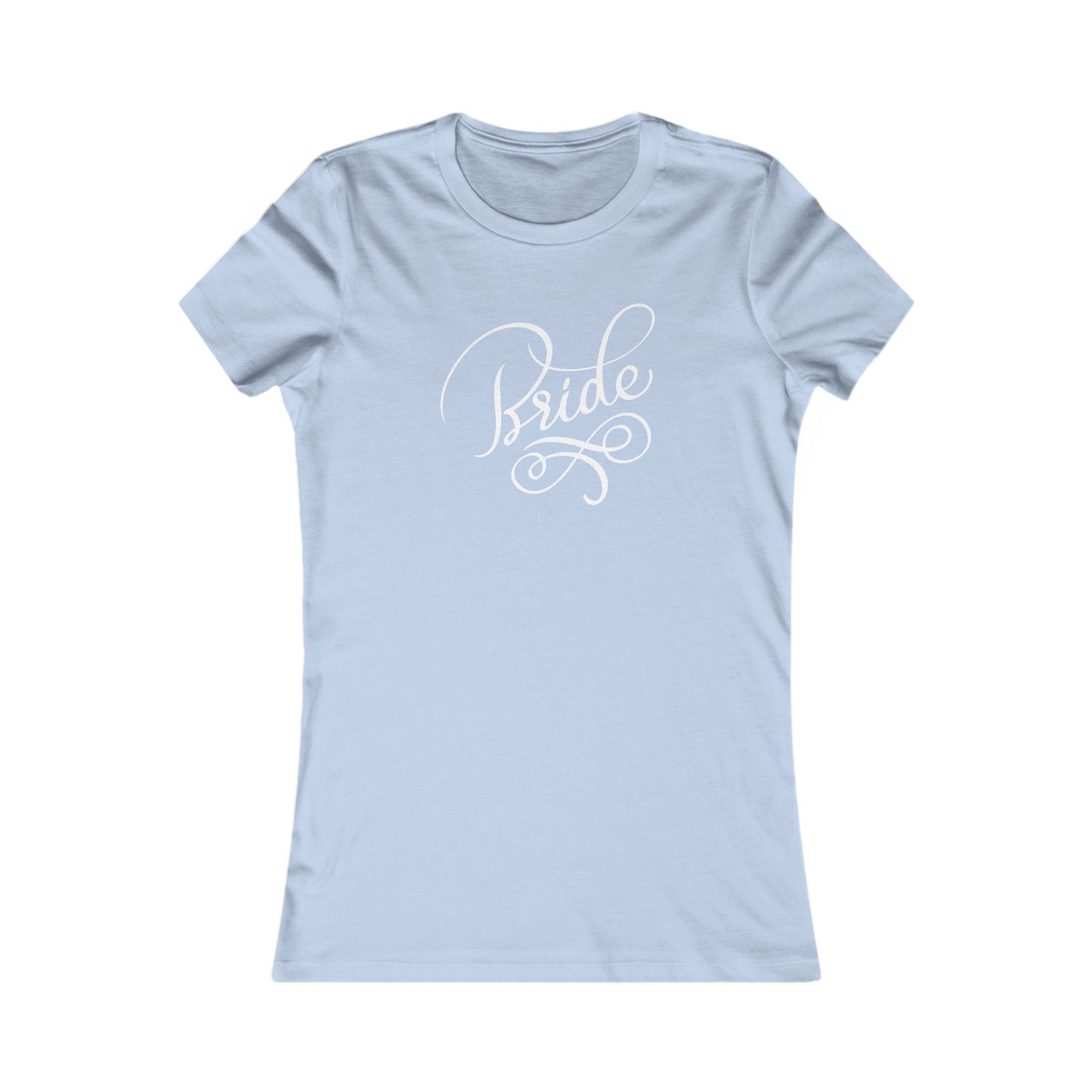 Women's Favorite Tee Bride Vibes White Print