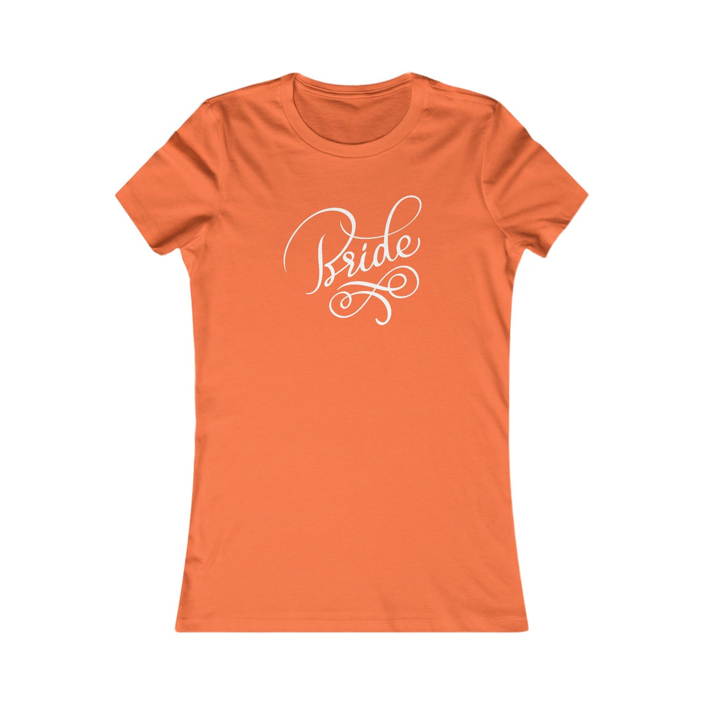 Women's Favorite Tee Bride Vibes White Print