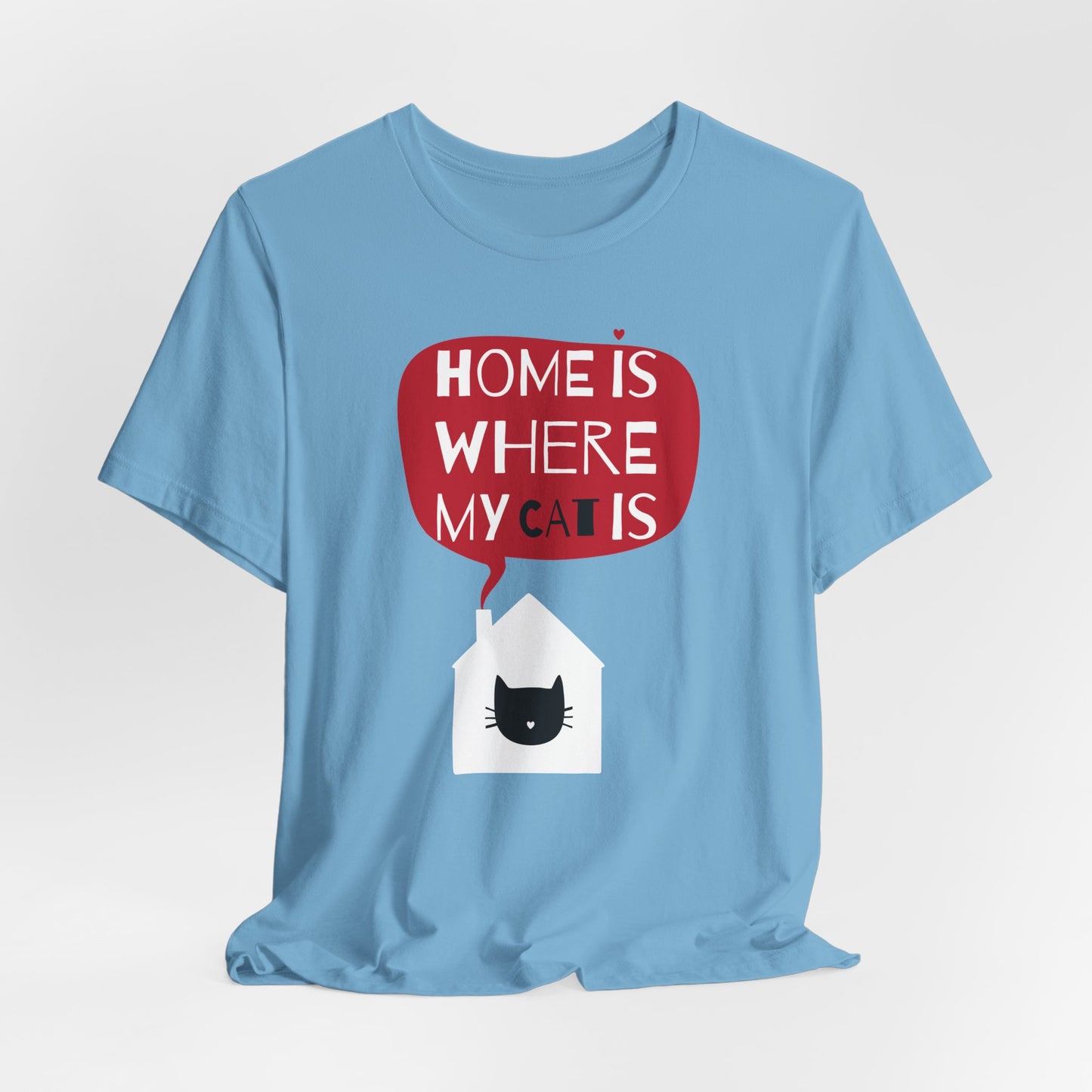 Home Is Where My Cat Is Unisex Jersey Short Sleeve Tee