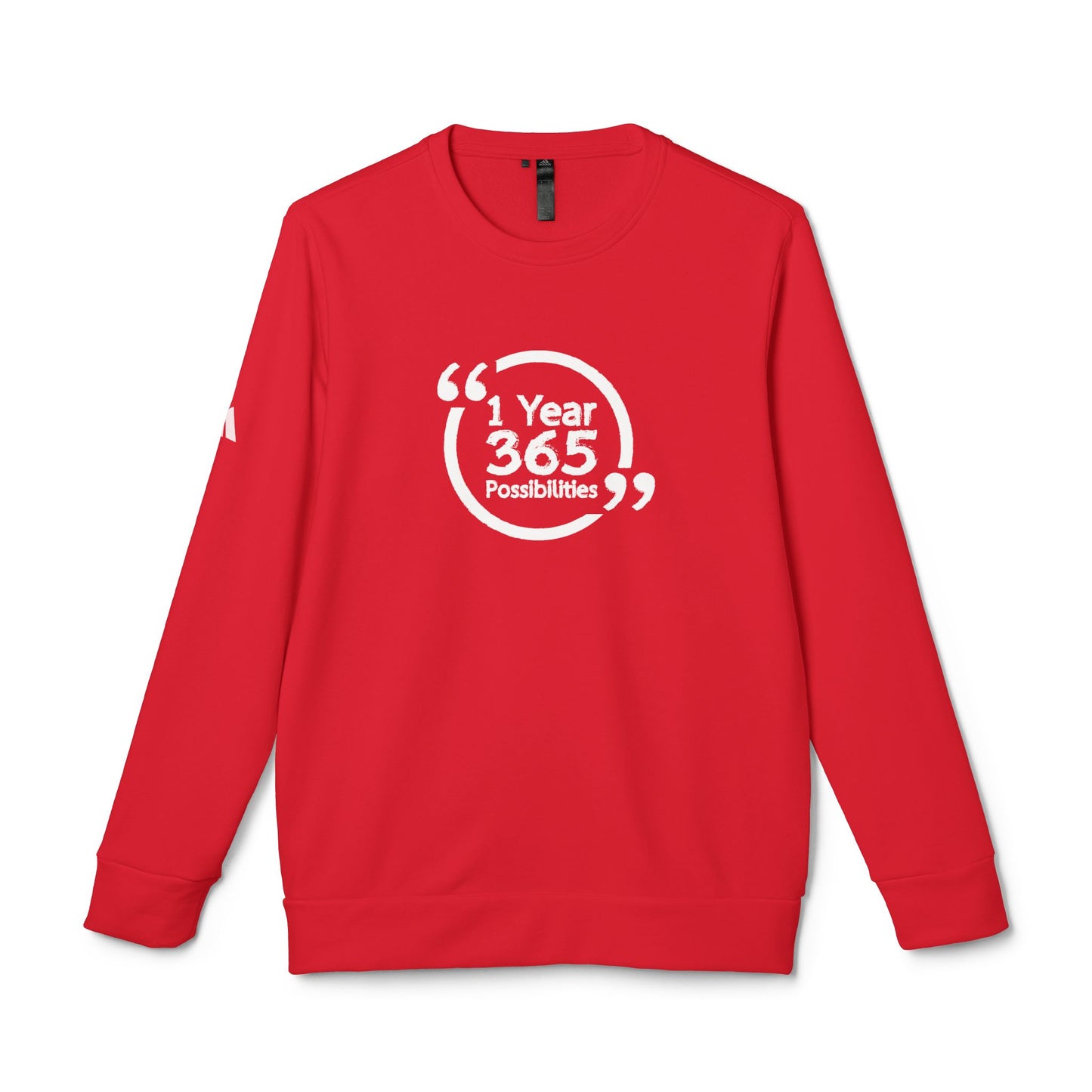 1 Year 365 Possibilities Inspirational Adidas Fleece Crewneck Sweatshirt