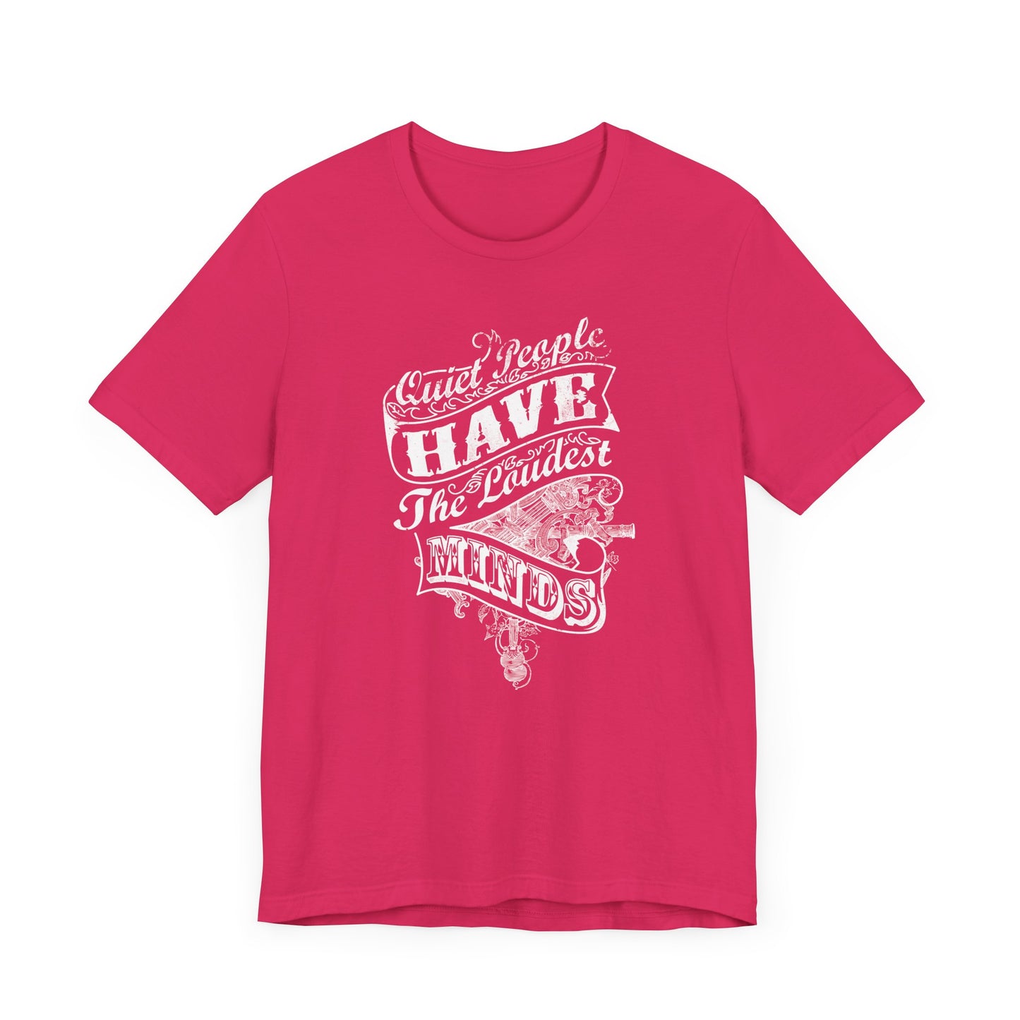 Quiet People Have The Loudest Minds Unisex Jersey Short Sleeve Tee