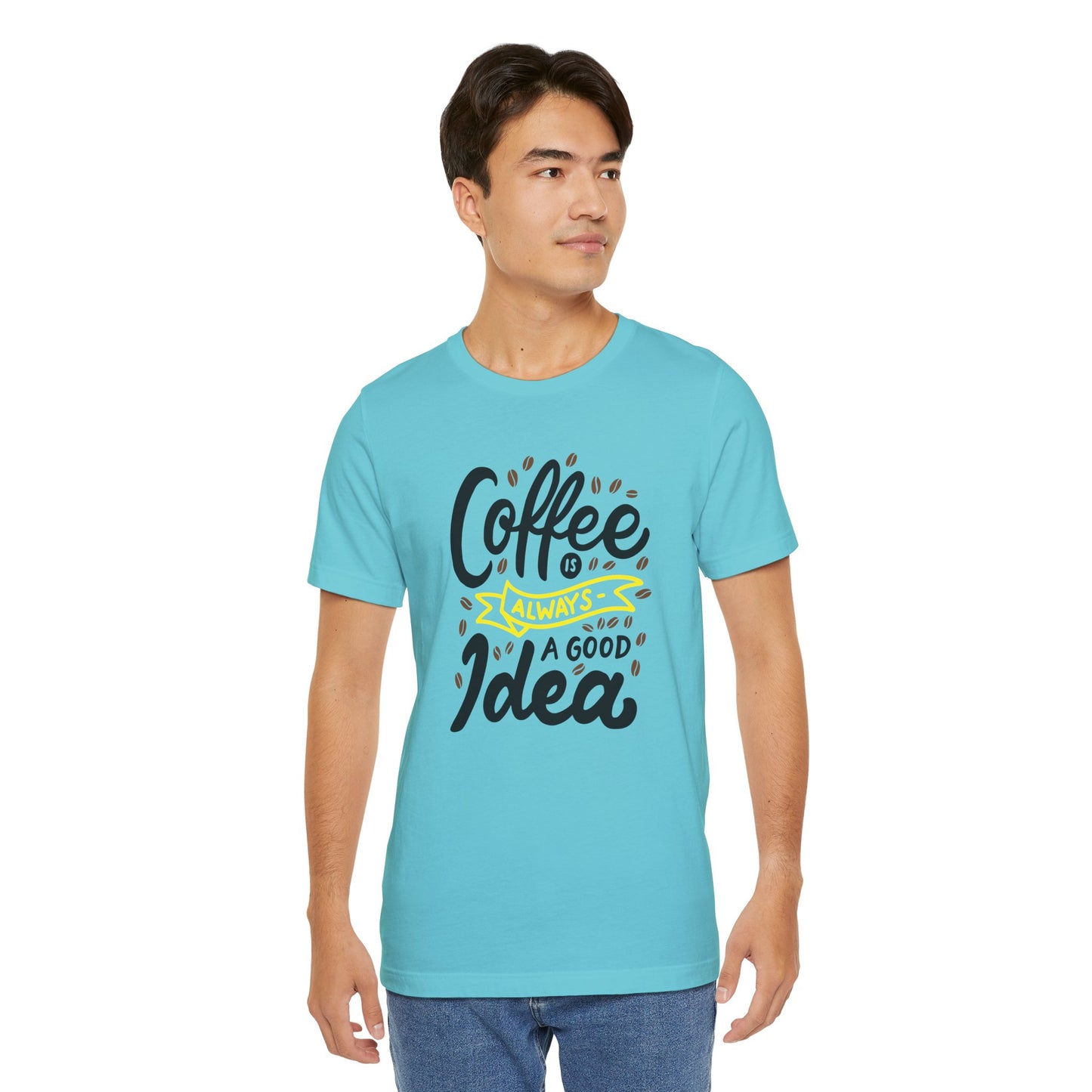 Coffee Is Always A Good Idea Yellow Print Unisex Jersey Short Sleeve Tee