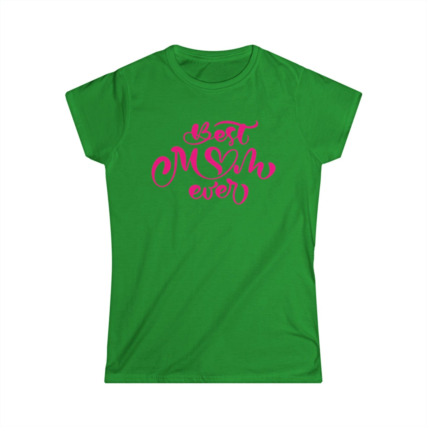 Best Mom Ever Pink Color Print Women's Softstyle Tee