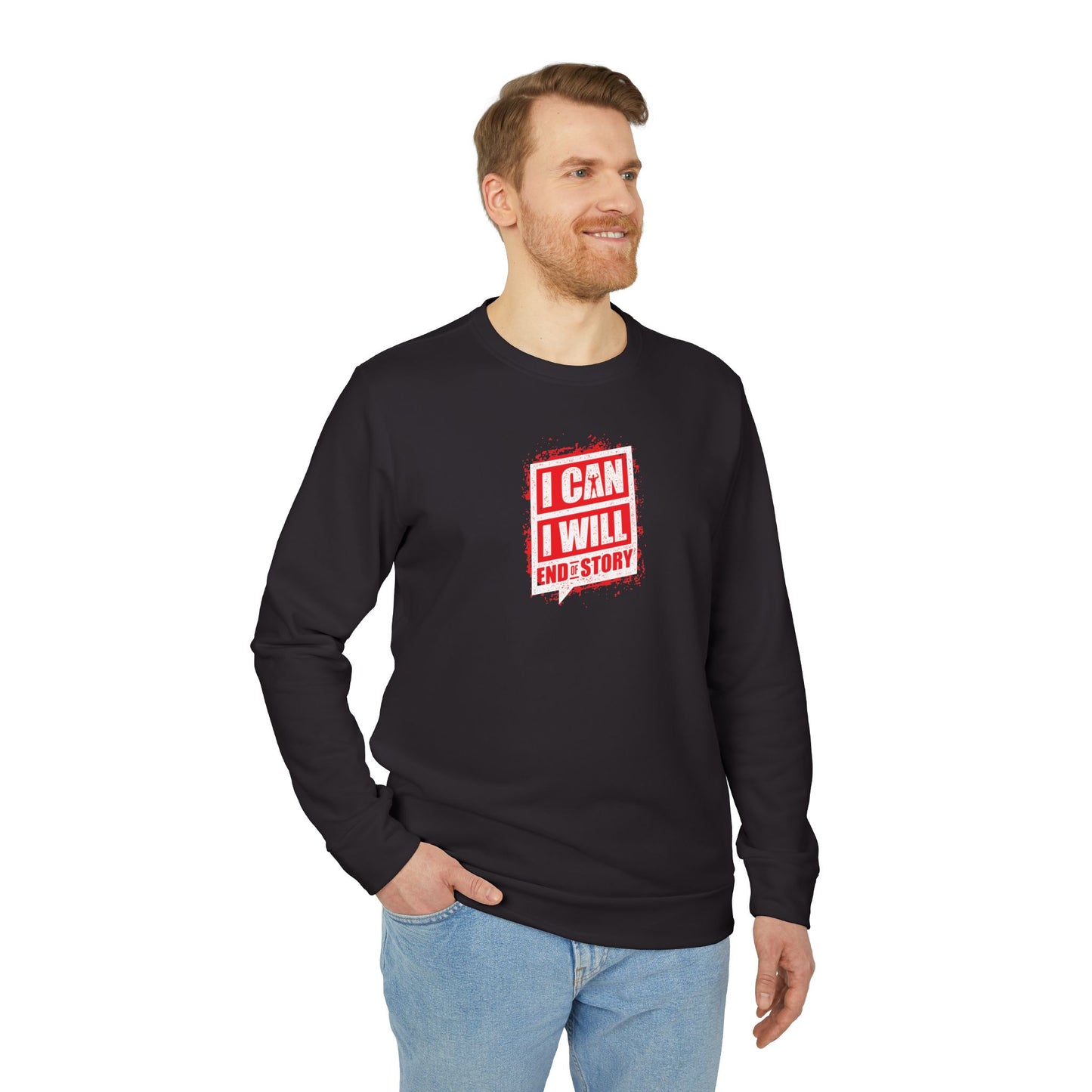I Can I Will End Of Story Adidas Unisex Cozy Fleece Sweatshirt