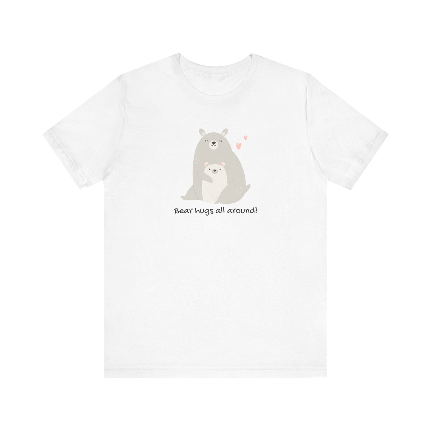 Adorable Bear Hugs All Round Mom Bear and Baby Cub Unisex Jersey Short Sleeve Tee