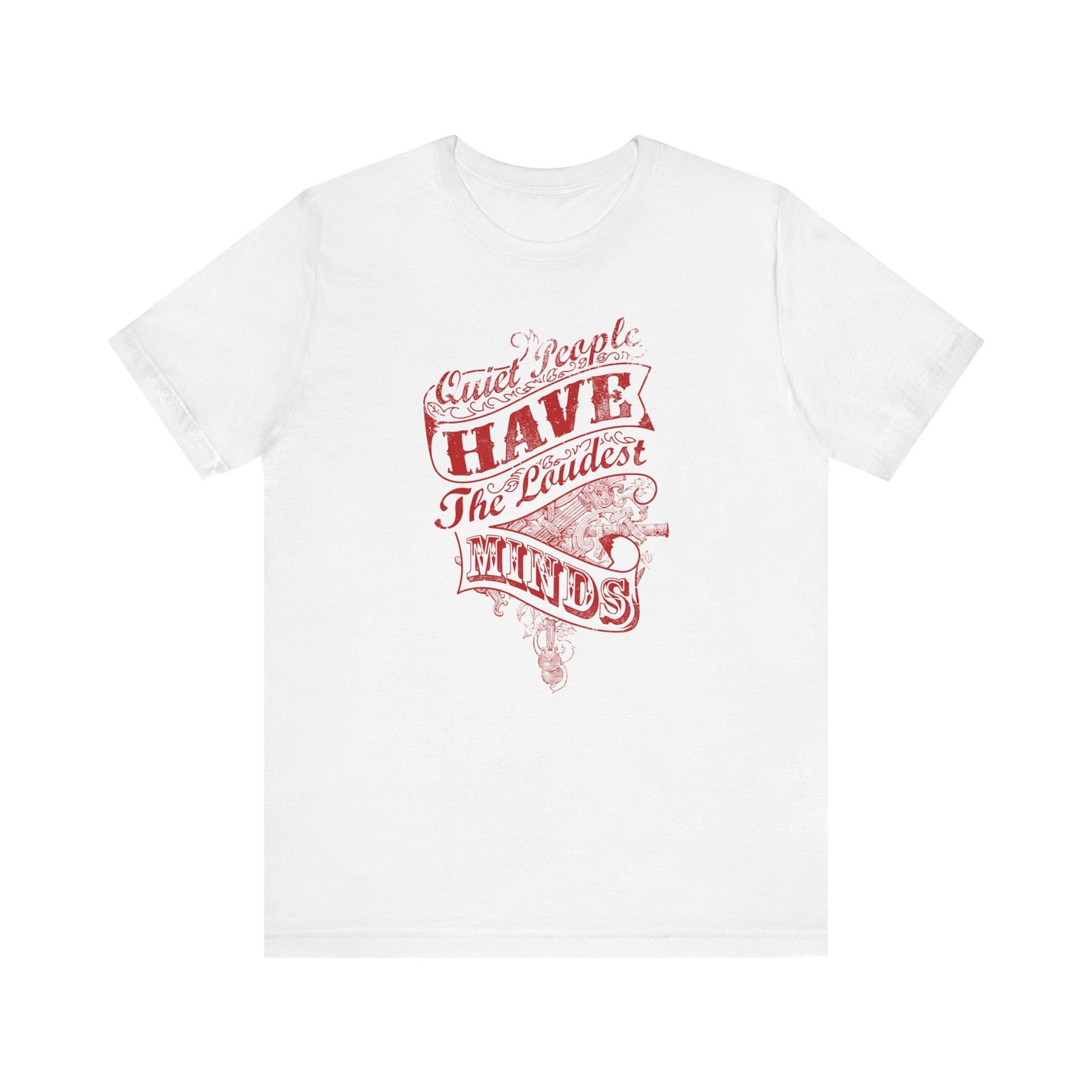 Quiet People Have The Loudest Minds Unisex Jersey Short Sleeve Tee